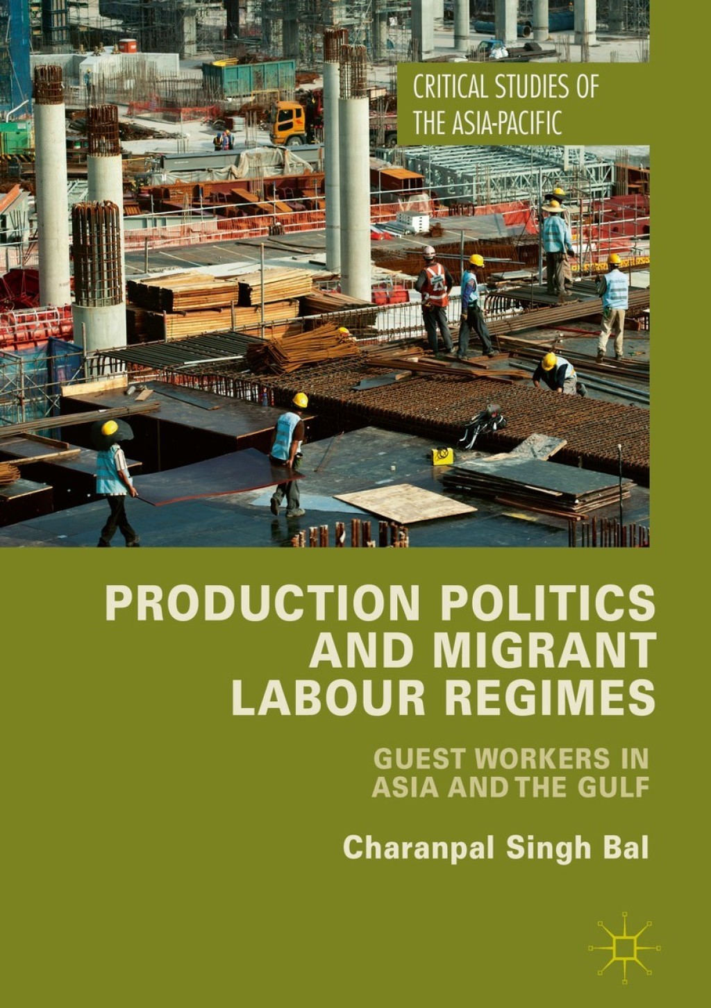 Production Politics and Migrant Labour Regimes Guest Workers in Asia and the Gulf  â€“ PDF/EPUB Version Downloadable
