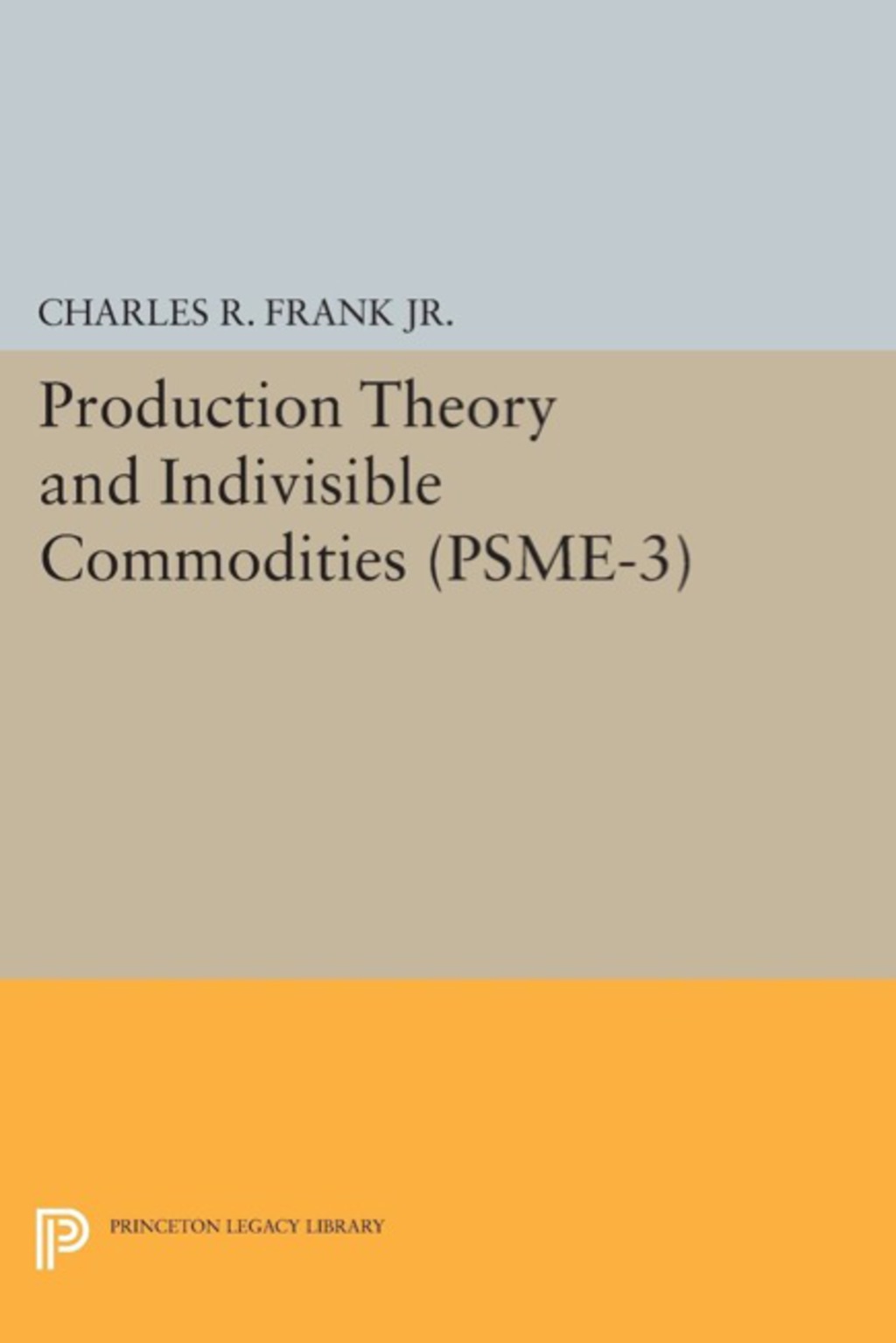 Production Theory and Indivisible Commodities. (PSME-3), Volume 3  â€“ PDF/EPUB Version Downloadable