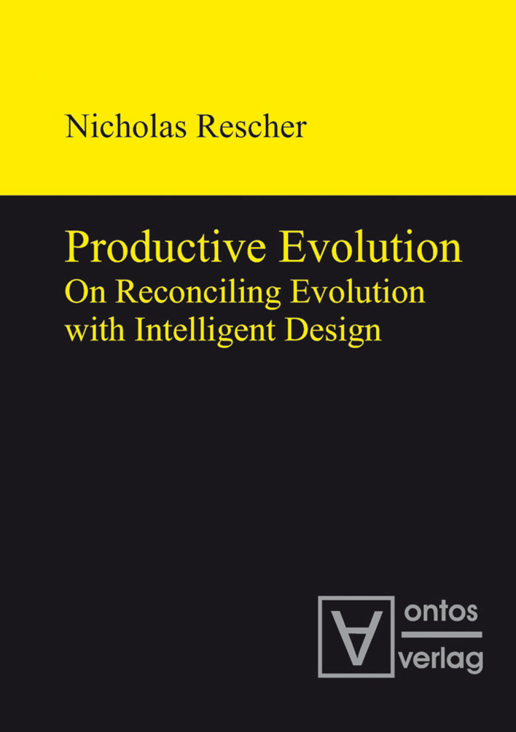 Productive Evolution On Reconciling Evolution with Intelligent Design 1st Edition â€“ PDF/EPUB Version Downloadable