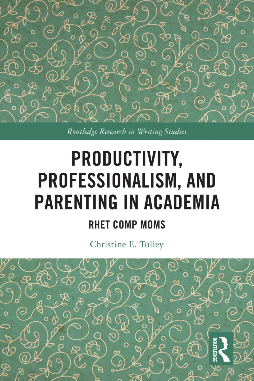 Productivity, Professionalism, and Parenting in Academia Rhet Comp Moms 1st Edition â€“ PDF/EPUB Version Downloadable