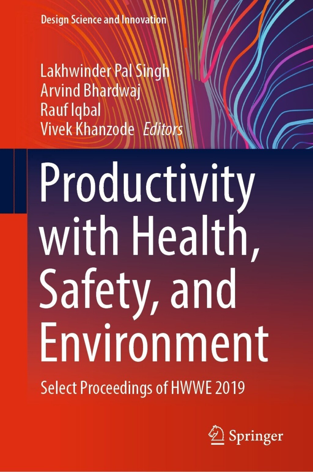 Productivity with Health, Safety, and Environment Select Proceedings of HWWE 2019  â€“ PDF/EPUB Version Downloadable