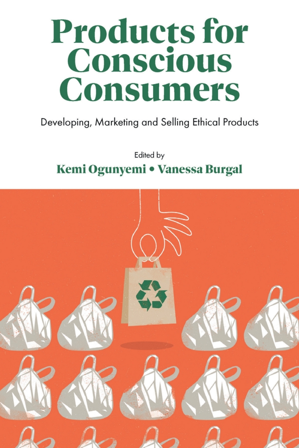 Products for Conscious Consumers Developing, Marketing and Selling Ethical Products  â€“ PDF/EPUB Version Downloadable