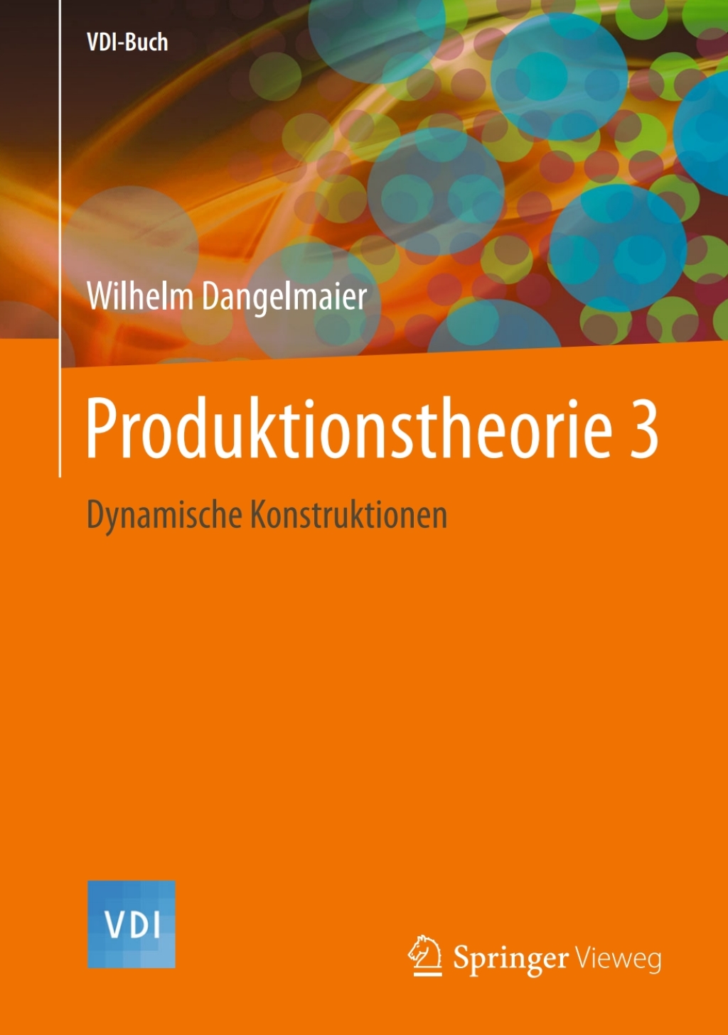 Produktionstheorie 3 Dynamische Konstruktionen  â€“ PDF/EPUB Version Downloadable