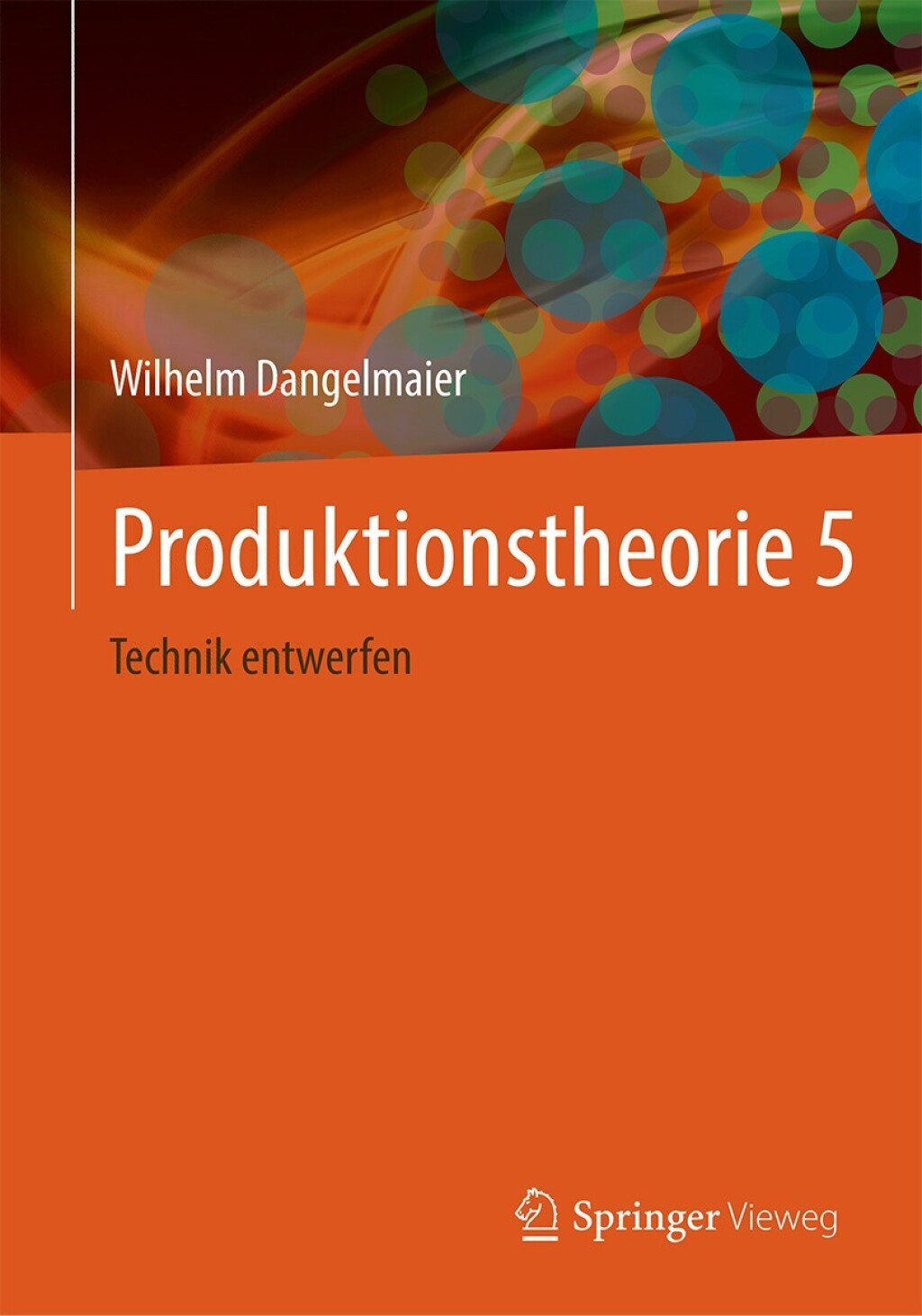 Produktionstheorie 5 Technik entwerfen  â€“ PDF/EPUB Version Downloadable