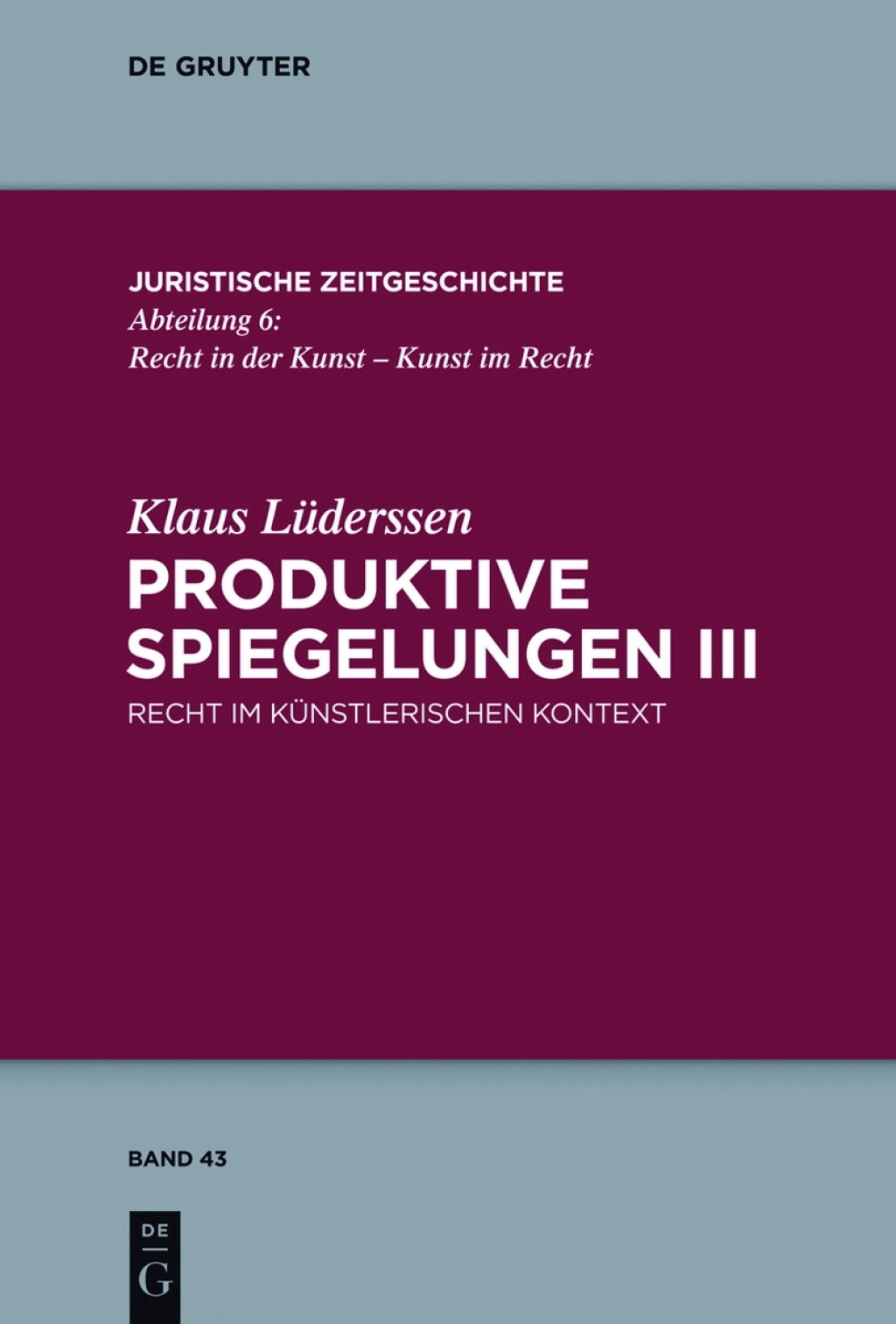 Produktive Spiegelungen III Recht im kÃ¼nstlerischen Kontext 1st Edition â€“ PDF/EPUB Version Downloadable