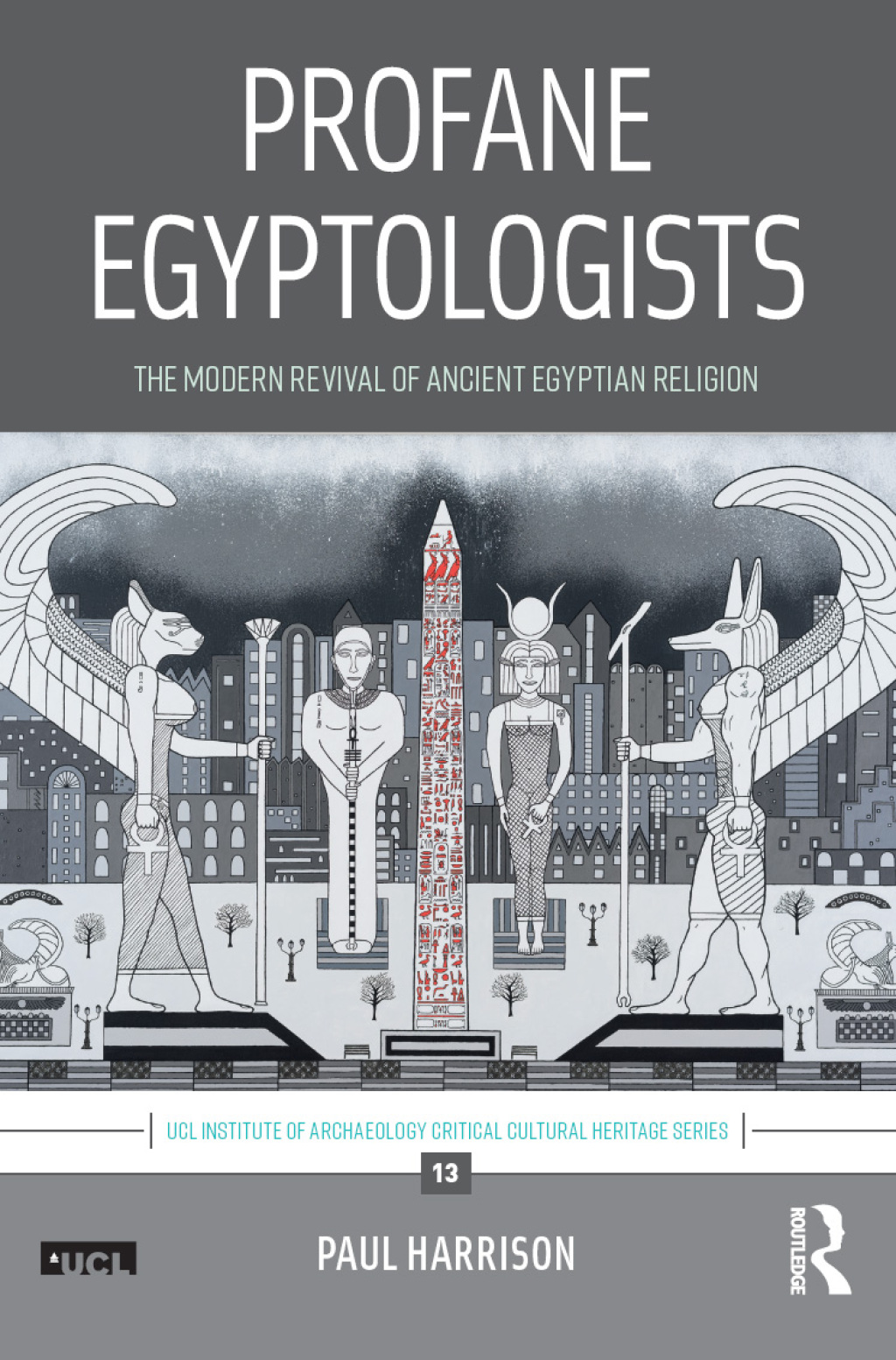 Profane Egyptologists The Modern Revival of Ancient Egyptian Religion 1st Edition â€“ PDF/EPUB Version Downloadable