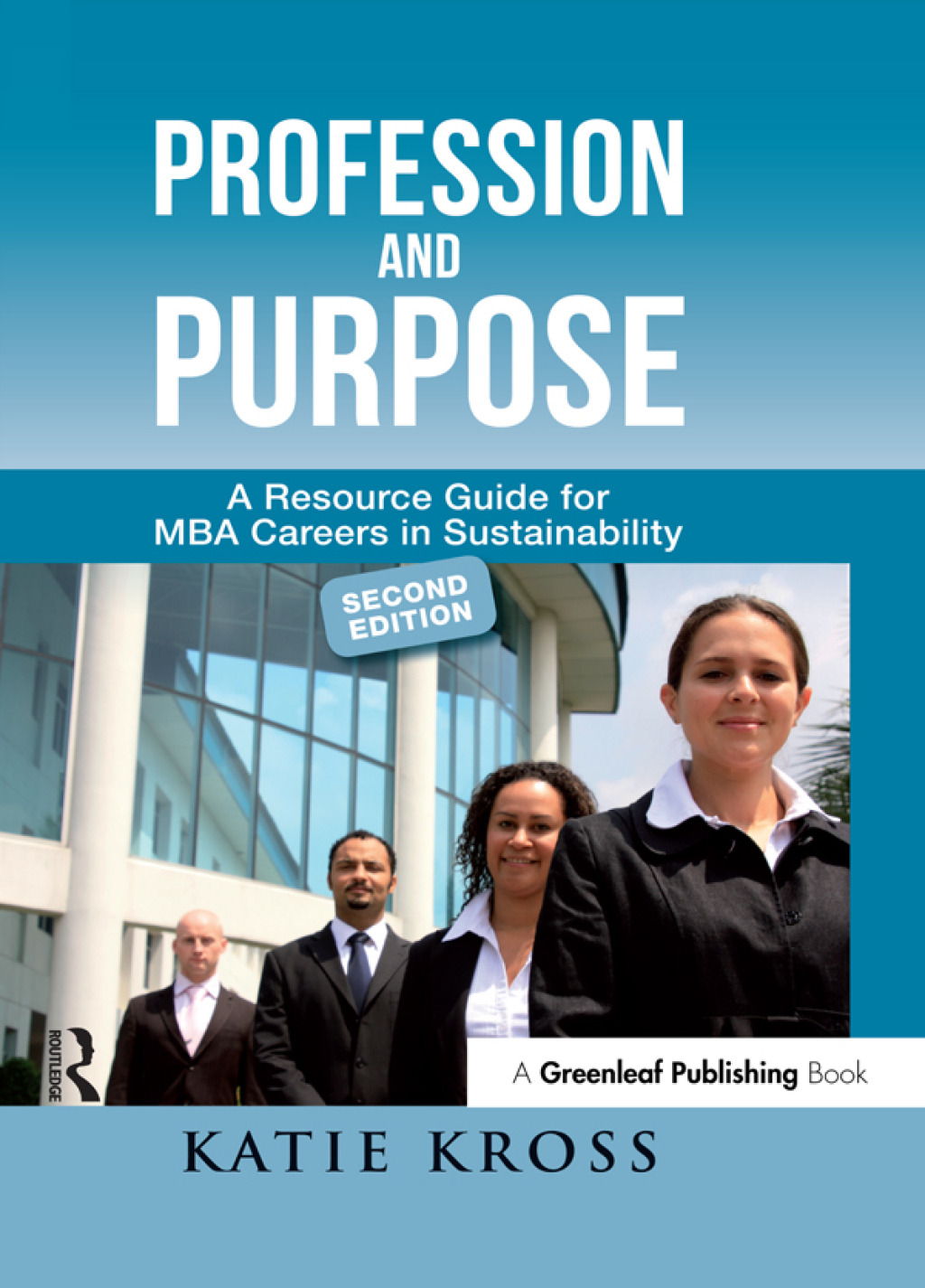 Profession and Purpose A Resource Guide for MBA Careers in Sustainability 2nd Edition â€“ PDF/EPUB Version Downloadable