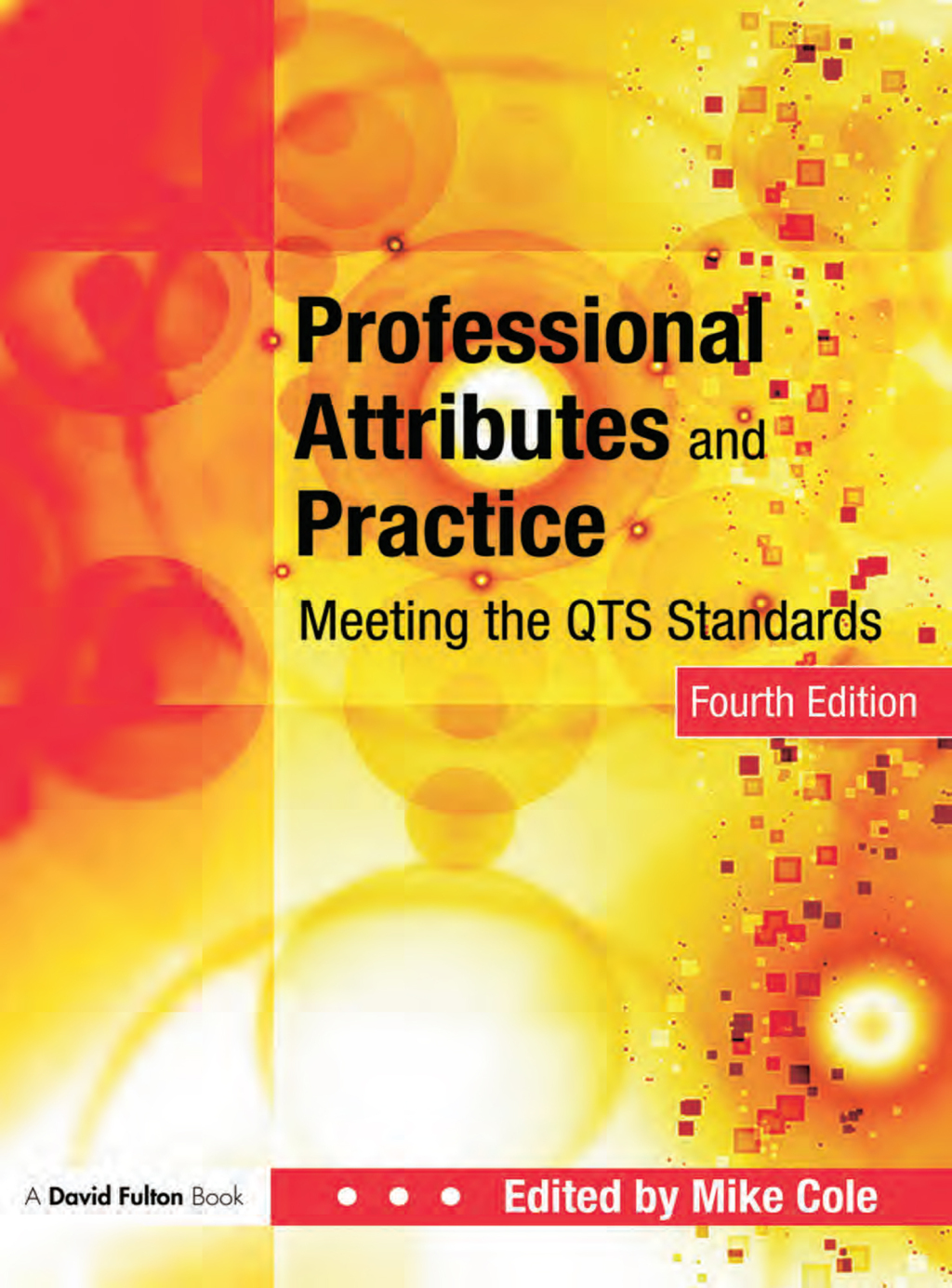 Professional Attributes and Practice Meeting the QTS Standards 4th Edition â€“ PDF/EPUB Version Downloadable