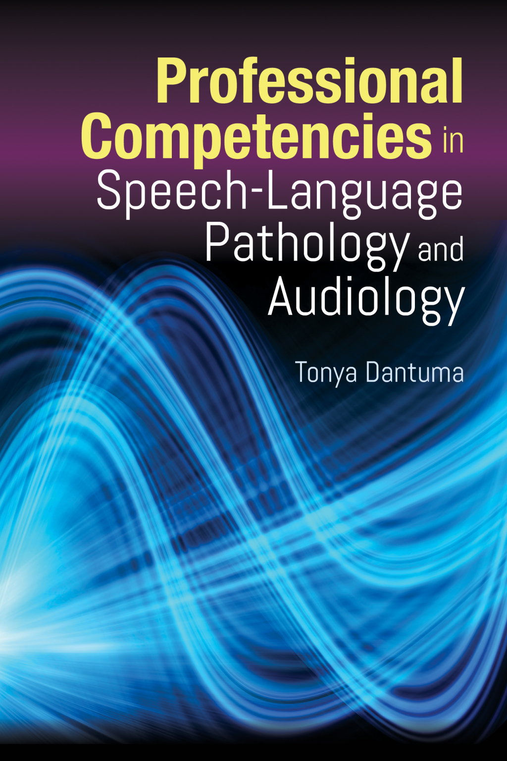 Professional Competencies in Speech-Language Pathology and Audiology  â€“ PDF/EPUB Version Downloadable