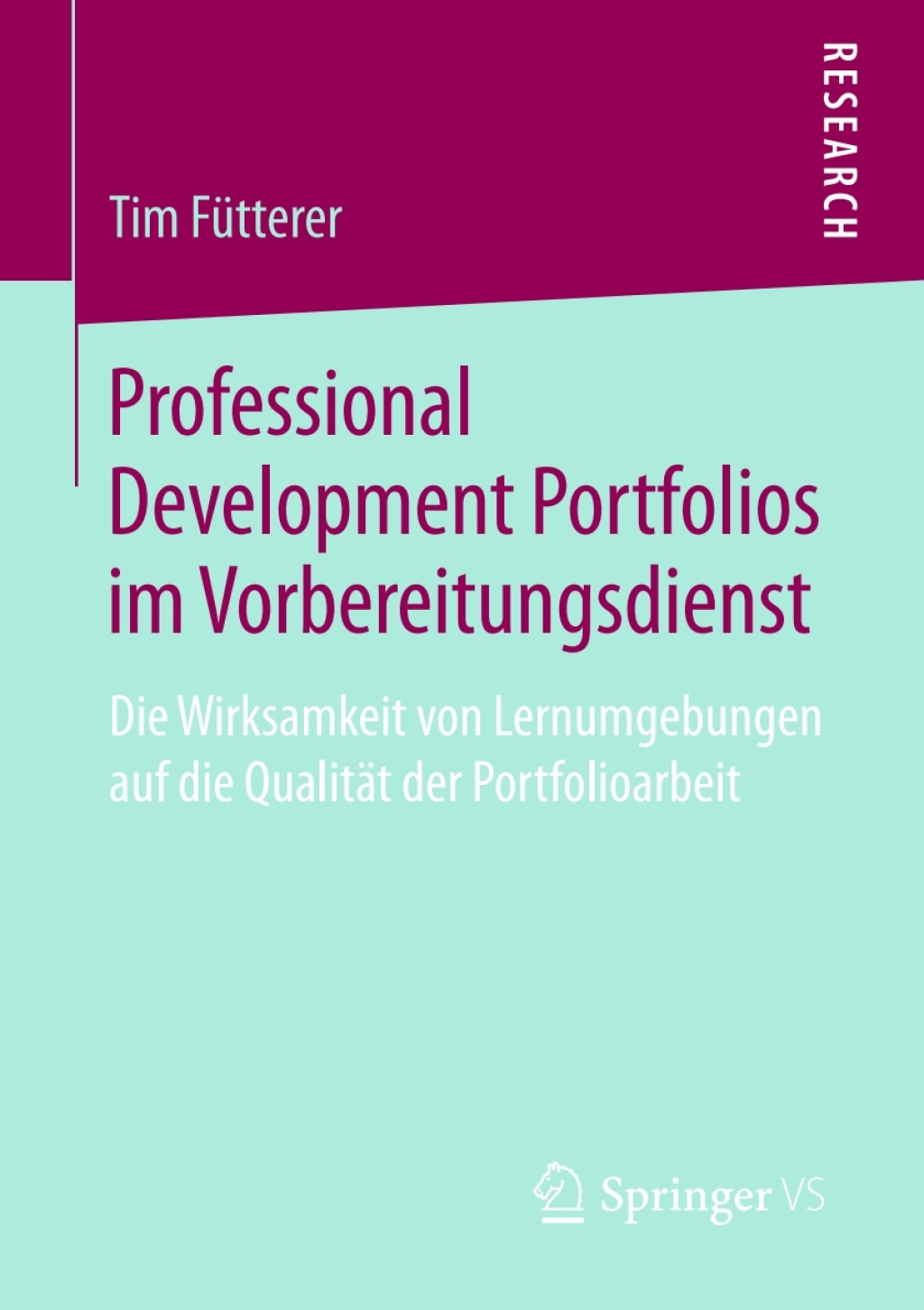 Professional Development Portfolios im Vorbereitungsdienst Die Wirksamkeit von Lernumgebungen auf die QualitÃ¤t der Portfolioarbeit  â€“ PDF/EPUB Version Downloadable