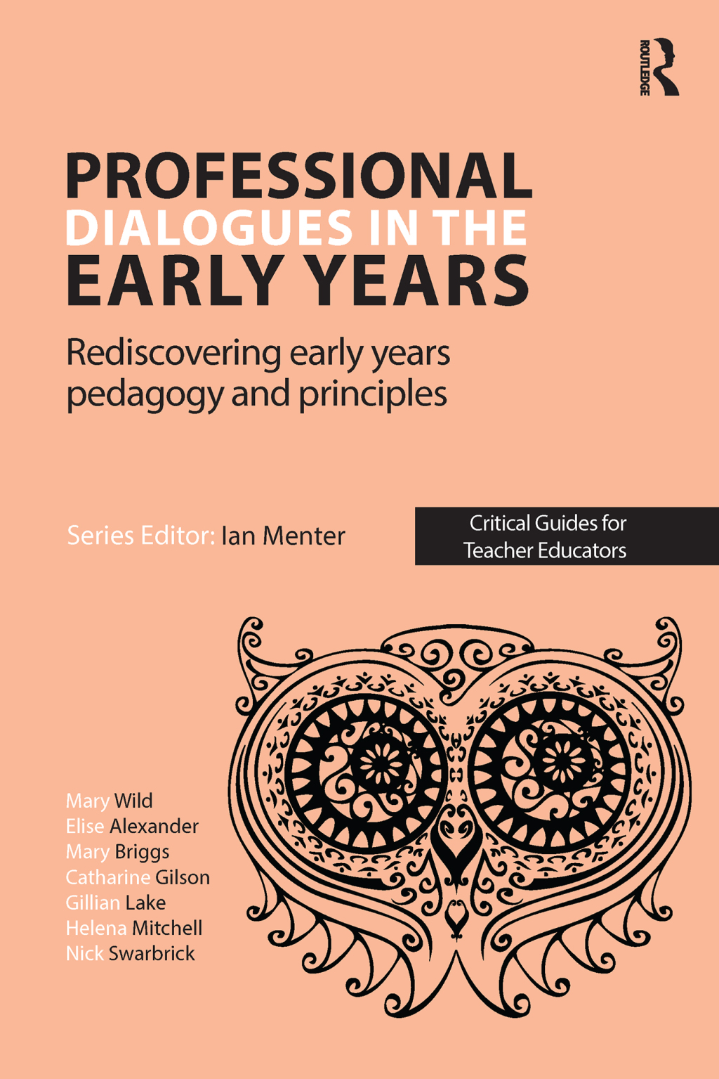Professional Dialogues in the Early Years Rediscovering early years pedagogy and principles 1st Edition â€“ PDF/EPUB Version Downloadable