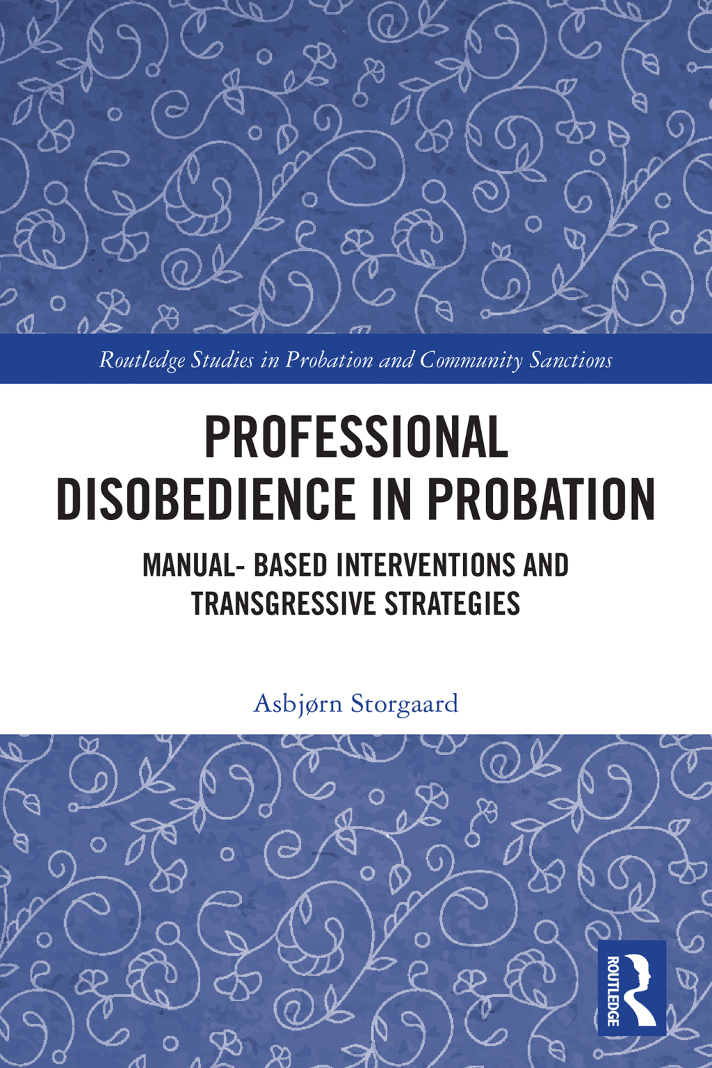 Professional Disobedience in Probation Manual-based Interventions and Transgressive Strategies 1st Edition â€“ PDF/EPUB Version Downloadable