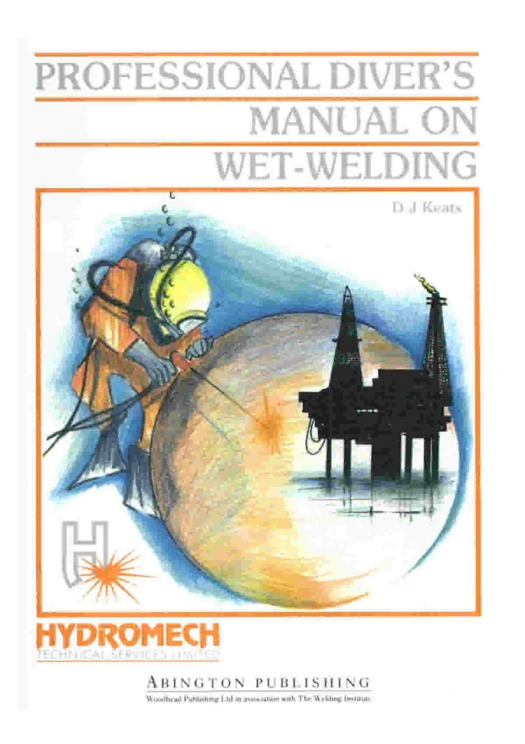Professional Diverâ€™s Manual on Wet-Welding  â€“ PDF/EPUB Version Downloadable