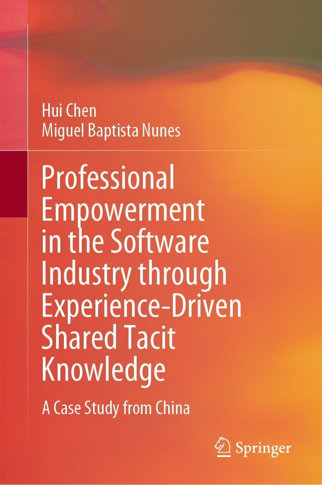 Professional Empowerment in the Software Industry through Experience-Driven Shared Tacit Knowledge A Case Study from China  â€“ PDF/EPUB Version Downloadable