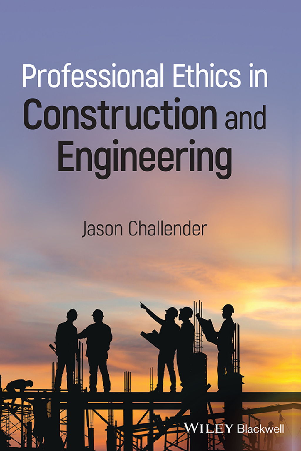 Professional Ethics in Construction and Engineering 1st Edition â€“ PDF/EPUB Version Downloadable