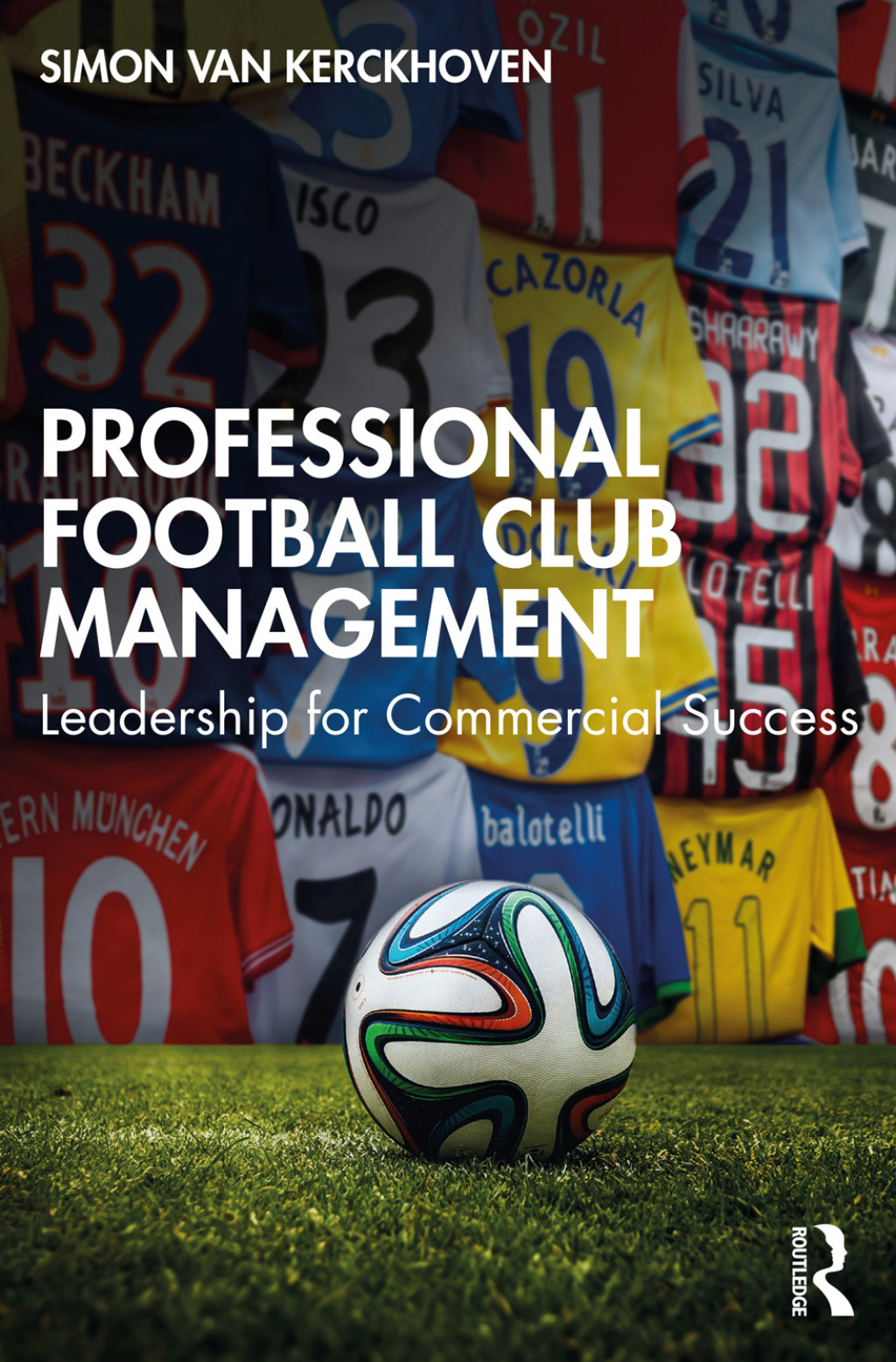 Professional Football Club Management Leadership for Commercial Success 1st Edition â€“ PDF/EPUB Version Downloadable