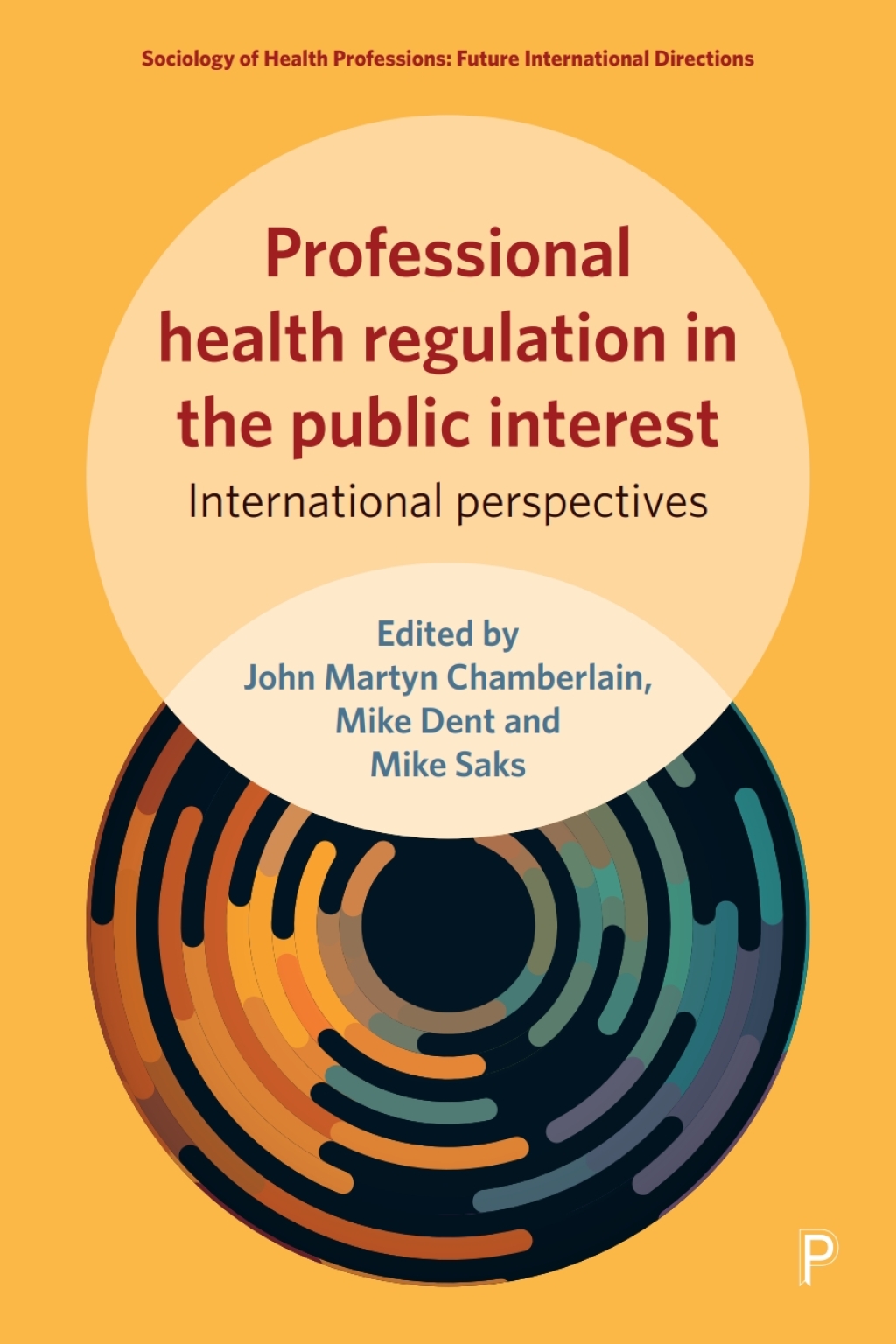 Professional Health Regulation in the Public Interest International Perspectives 1st Edition â€“ PDF/EPUB Version Downloadable