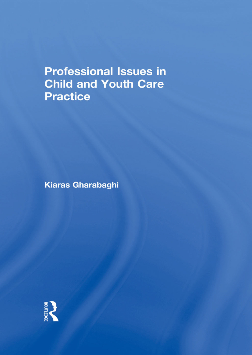 Professional Issues in Child and Youth Care Practice 1st Edition â€“ PDF/EPUB Version Downloadable