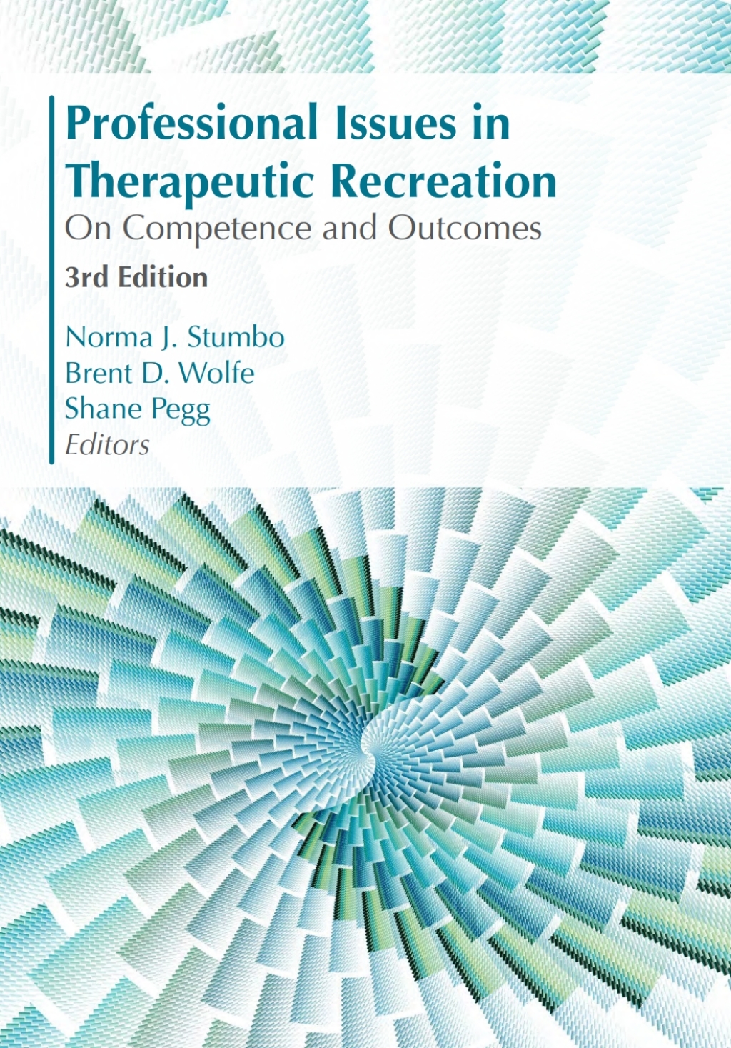 Professional Issues in Therapeutic Recreation: On Competencies and Outcomes 3rd Edition â€“ PDF/EPUB Version Downloadable