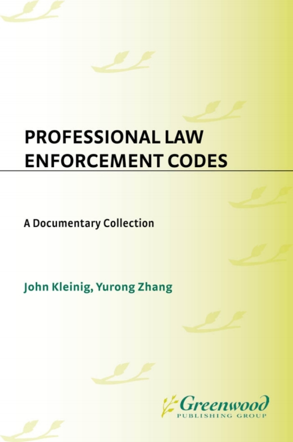 Professional Law Enforcement Codes A Documentary Collection 1st Edition â€“ PDF/EPUB Version Downloadable