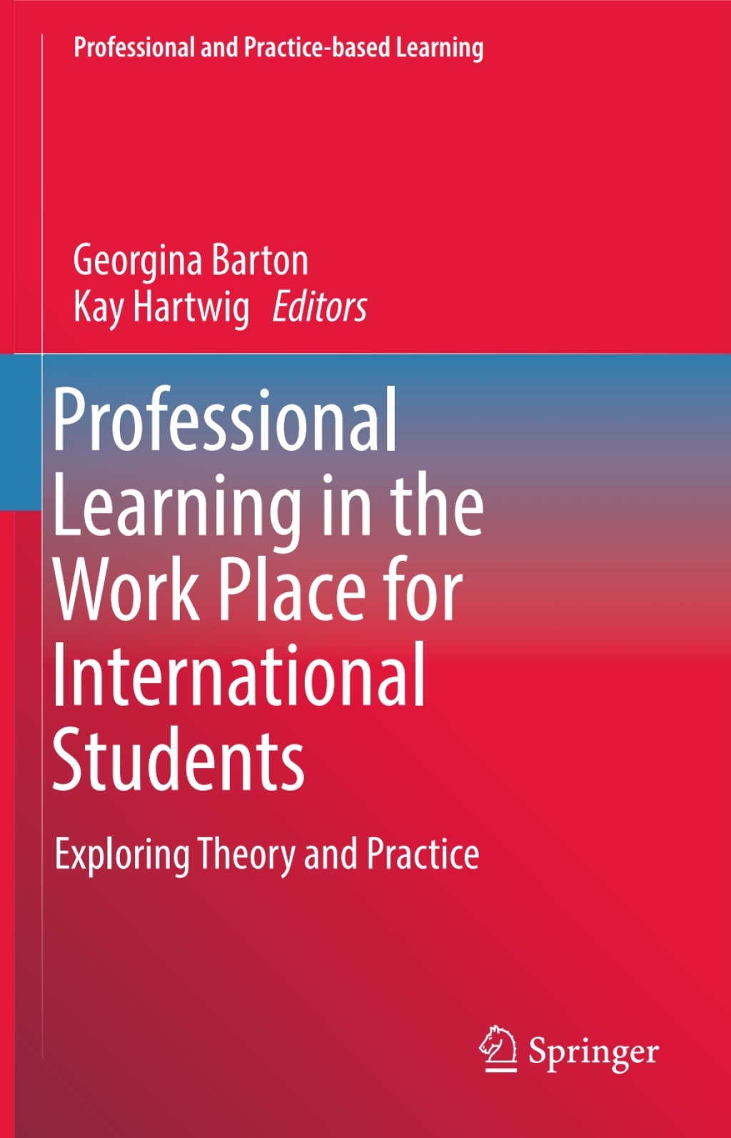 Professional Learning in the Work Place for International Students Exploring Theory and Practice  â€“ PDF/EPUB Version Downloadable