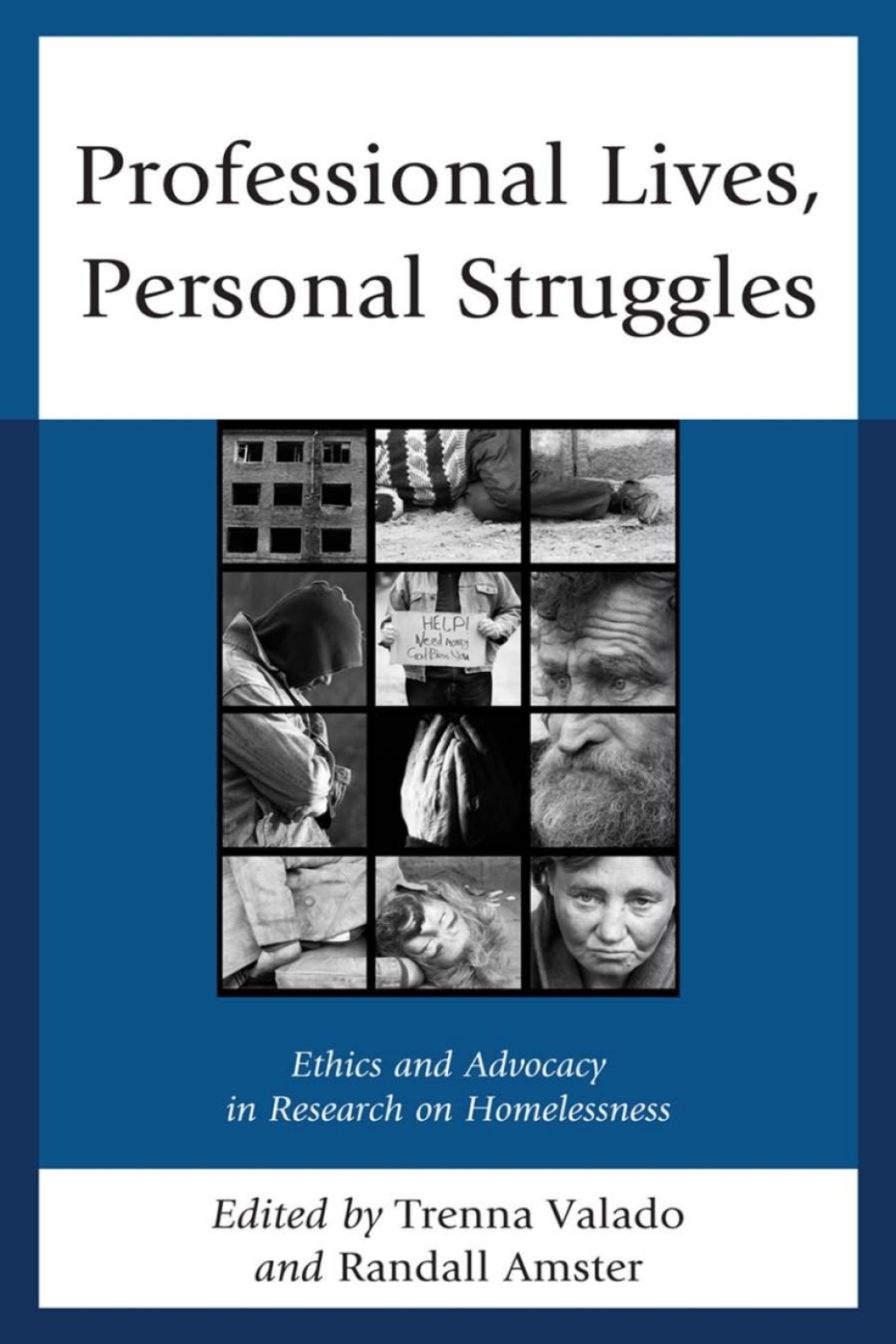 Professional Lives, Personal Struggles Ethics and Advocacy in Research on Homelessness 1st Edition â€“ PDF/EPUB Version Downloadable