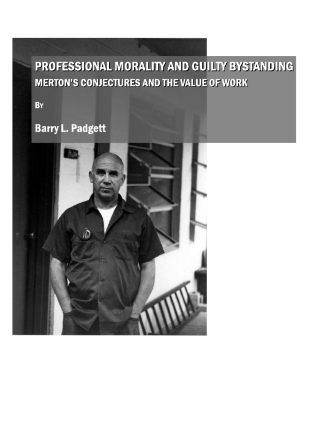 Professional Morality and Guilty Bystanding Mertonâ€™s Conjectures and the Value of Work 1st Edition â€“ PDF/EPUB Version Downloadable