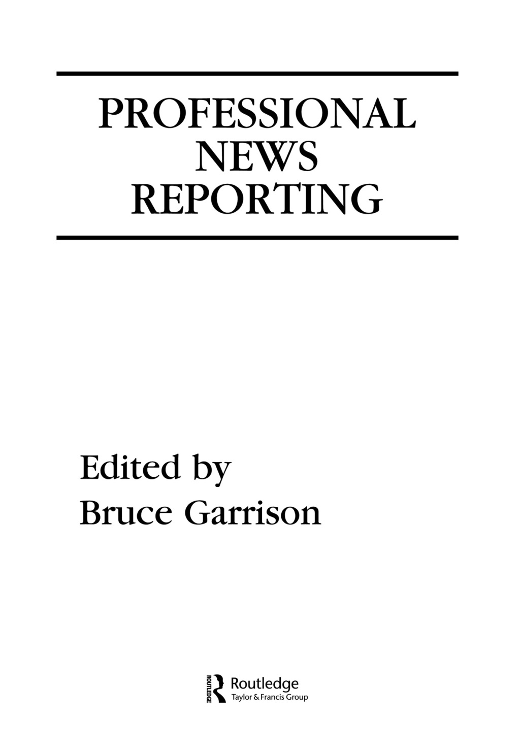 Professional News Reporting 1st Edition â€“ PDF/EPUB Version Downloadable