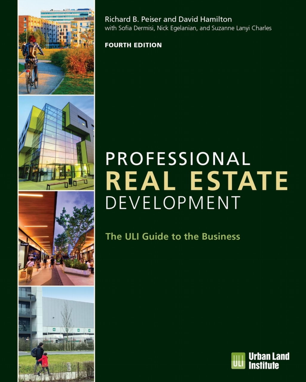 Professional Real Estate Development The ULI Guide to the Business  â€“ PDF/EPUB Version Downloadable