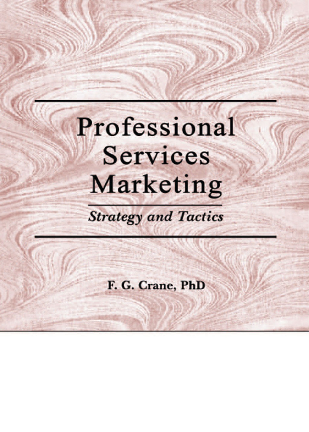 Professional Services Marketing Strategy and Tactics 1st Edition â€“ PDF/EPUB Version Downloadable