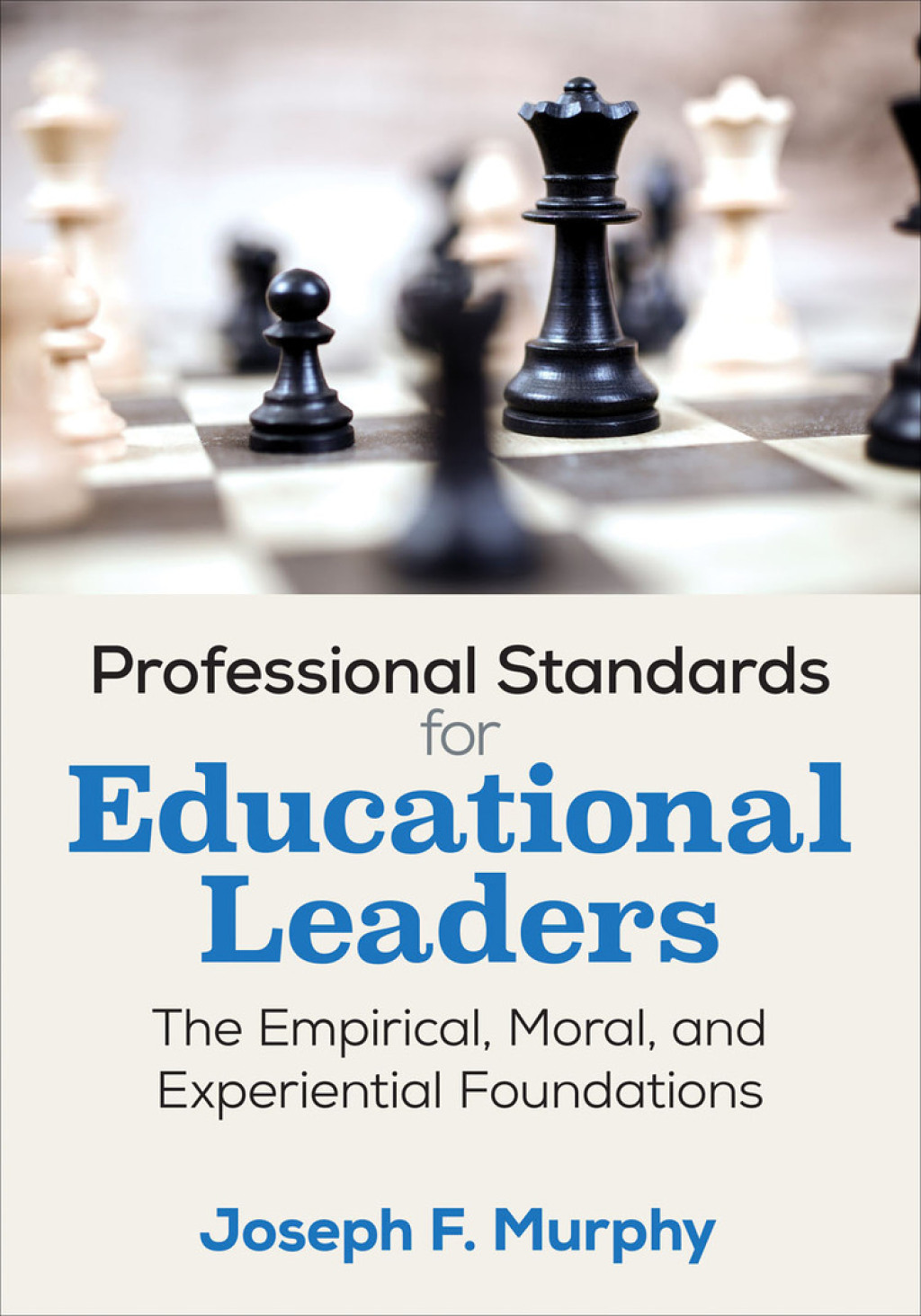 Professional Standards for Educational Leaders The Empirical, Moral, and Experiential Foundations 1st Edition â€“ PDF/EPUB Version Downloadable