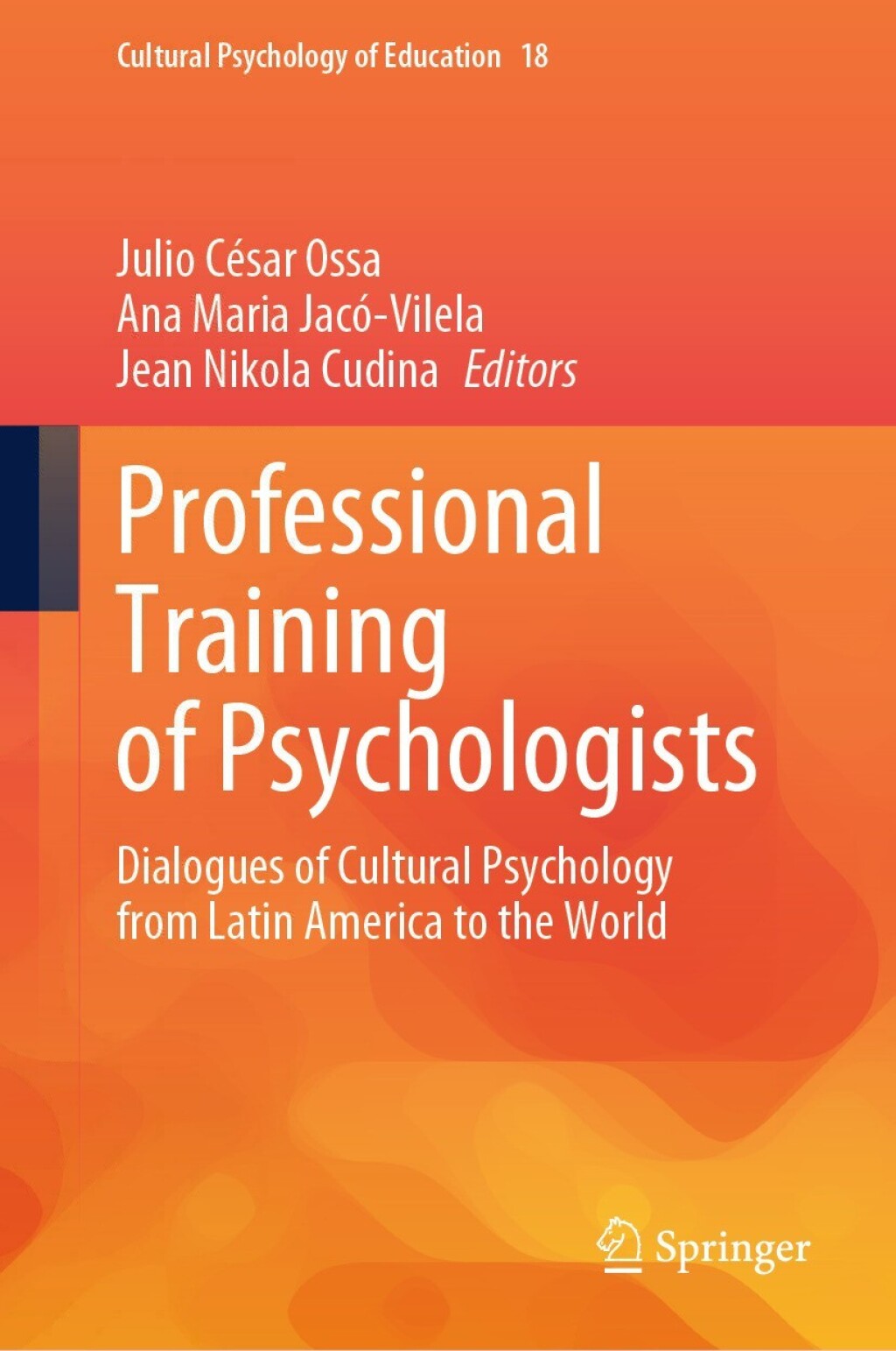 Professional Training of Psychologists Dialogues of Cultural Psychology from Latin America to the World  â€“ PDF/EPUB Version Downloadable