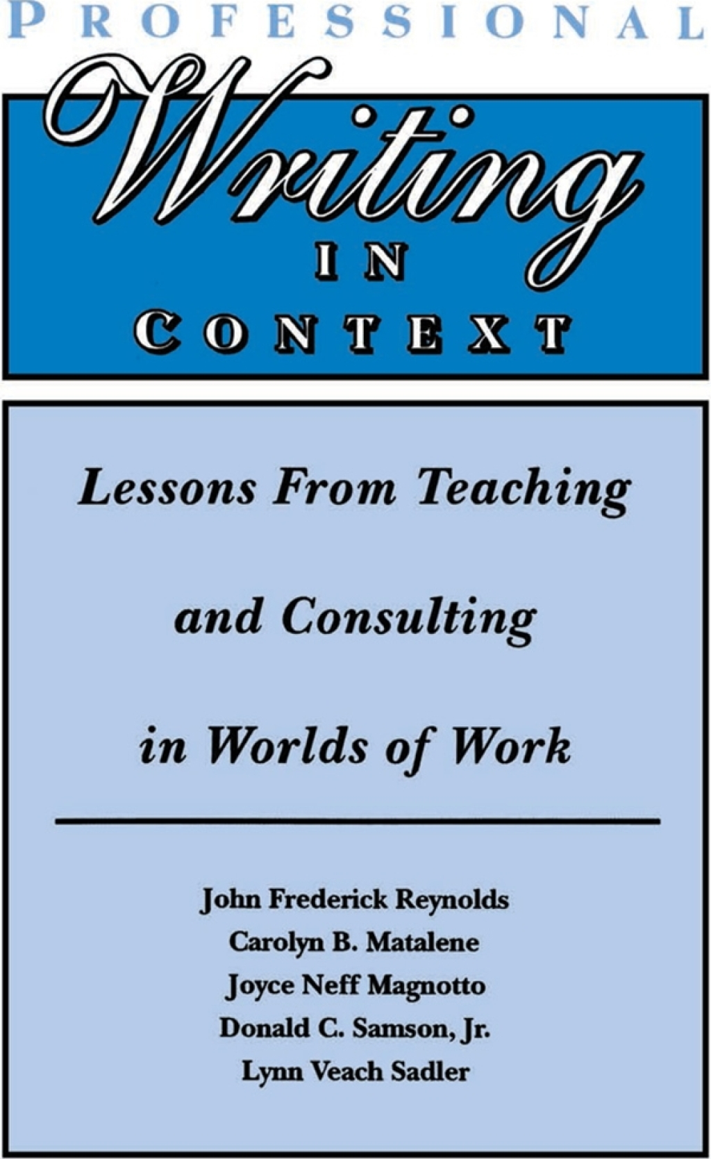 Professional Writing in Context Lessons From Teaching and Consulting in Worlds of Work 1st Edition â€“ PDF/EPUB Version Downloadable