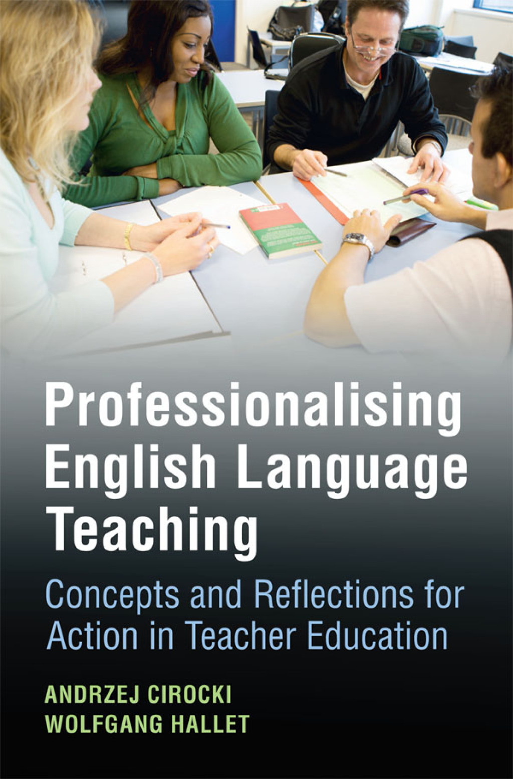 Professionalising English Language Teaching Concepts and Reflections for Action in Teacher Education  â€“ PDF/EPUB Version Downloadable
