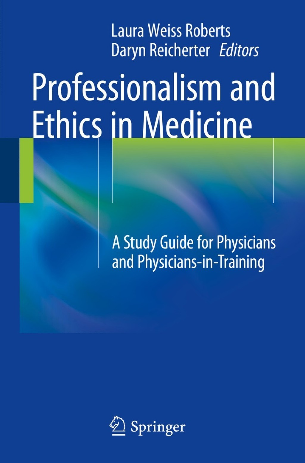 Professionalism and Ethics in Medicine A Study Guide for Physicians and Physicians-in-Training  â€“ PDF/EPUB Version Downloadable