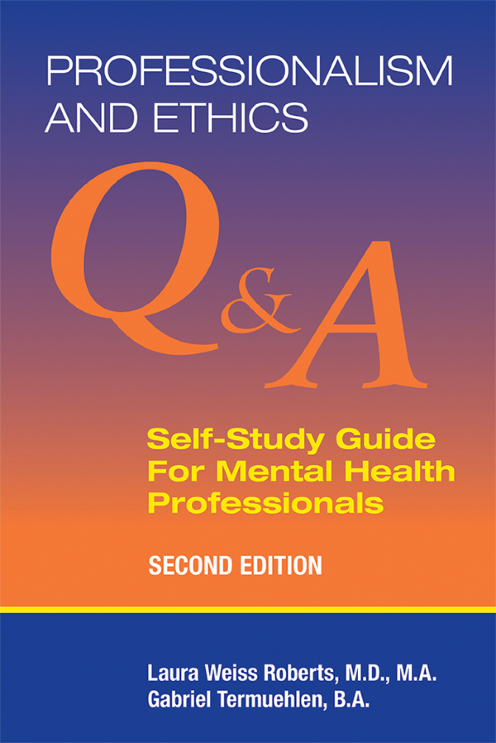 Professionalism and Ethics Q & A Self-Study Guide for Mental Health Professionals 2nd Edition â€“ PDF/EPUB Version Downloadable
