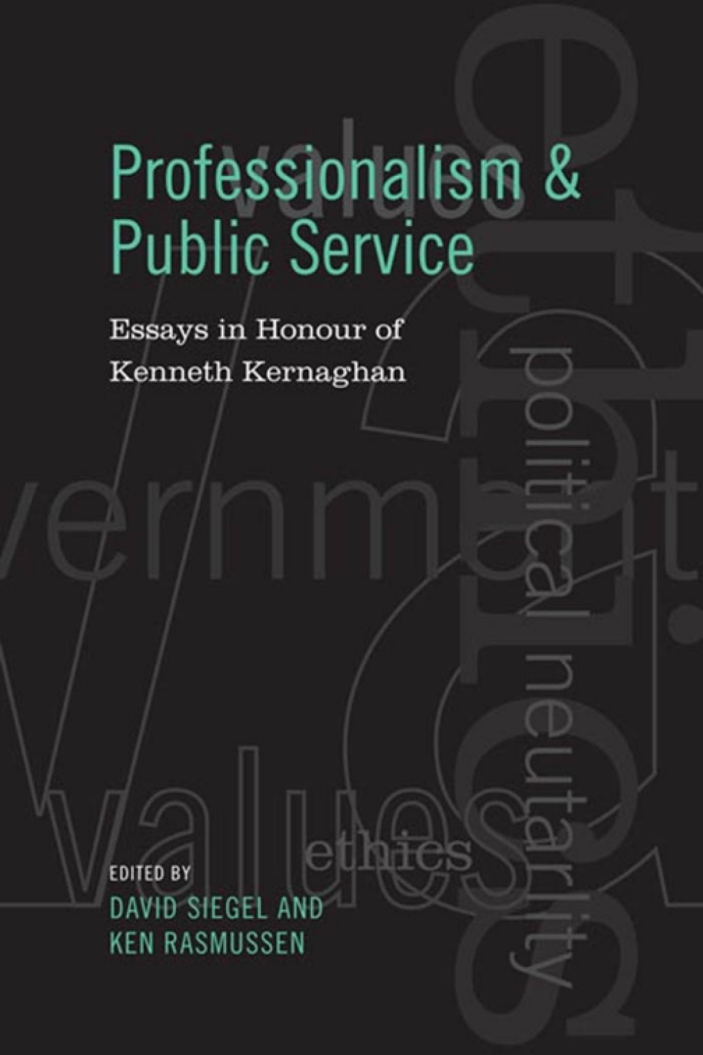 Professionalism and Public Service Essays in Honour of Kenneth Kernaghan 1st Edition â€“ PDF/EPUB Version Downloadable