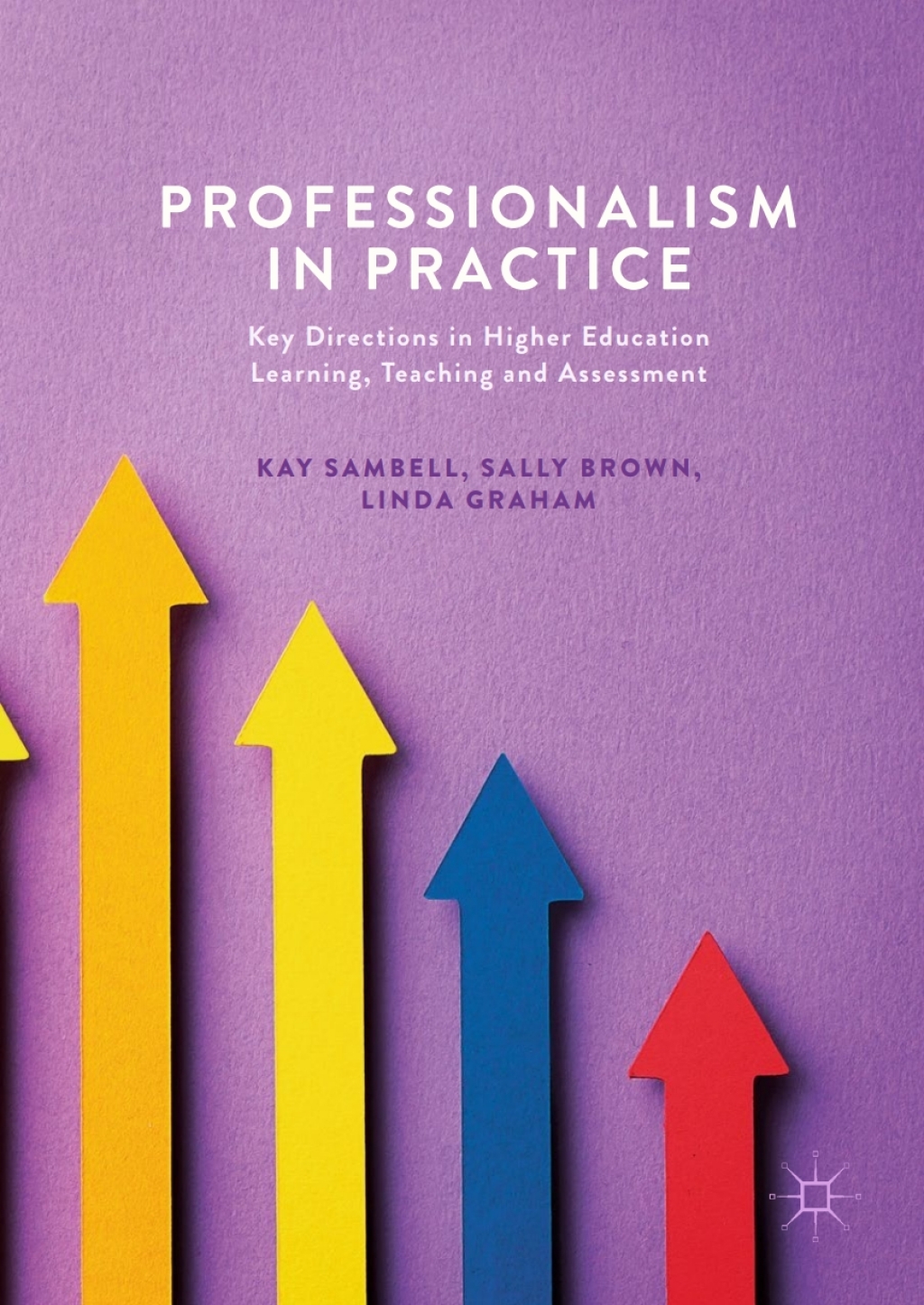 Professionalism in Practice Key Directions in Higher Education Learning, Teaching and Assessment  â€“ PDF/EPUB Version Downloadable
