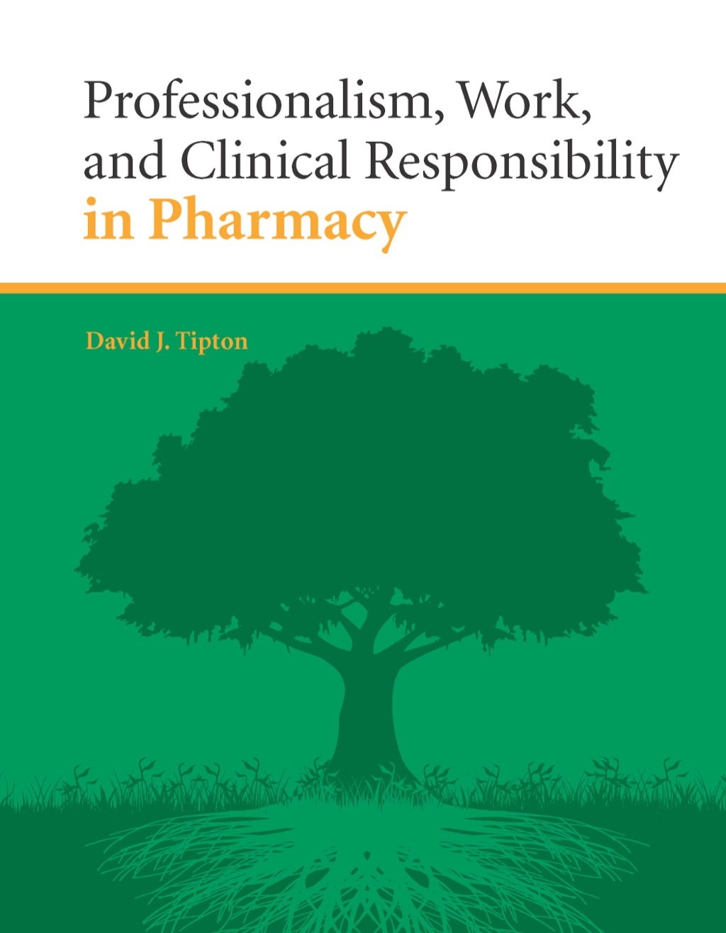 Professionalism, Work, and Clinical Responsibility in Pharmacy (book) 1st Edition â€“ PDF/EPUB Version Downloadable