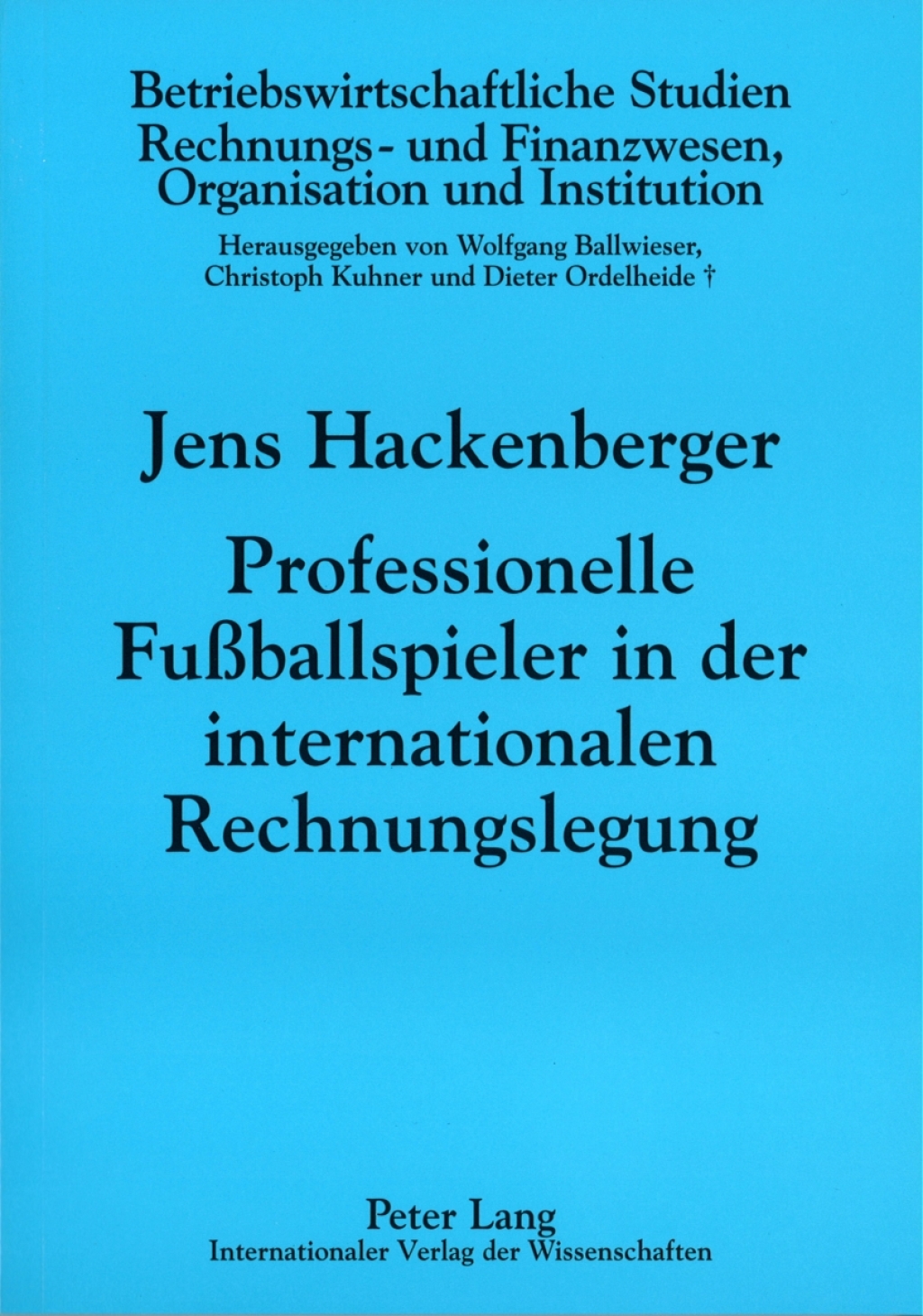 Professionelle FuÃŸballspieler in der internationalen Rechnungslegung Eine oekonomische Analyse 1st Edition â€“ PDF/EPUB Version Downloadable