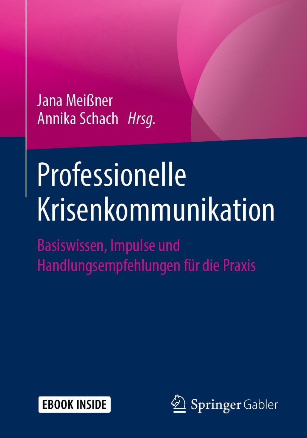 Professionelle Krisenkommunikation Basiswissen, Impulse und Handlungsempfehlungen fÃ¼r die Praxis  â€“ PDF/EPUB Version Downloadable