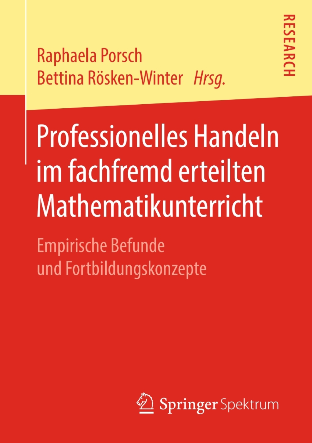 Professionelles Handeln im fachfremd erteilten Mathematikunterricht Empirische Befunde und Fortbildungskonzepte  â€“ PDF/EPUB Version Downloadable