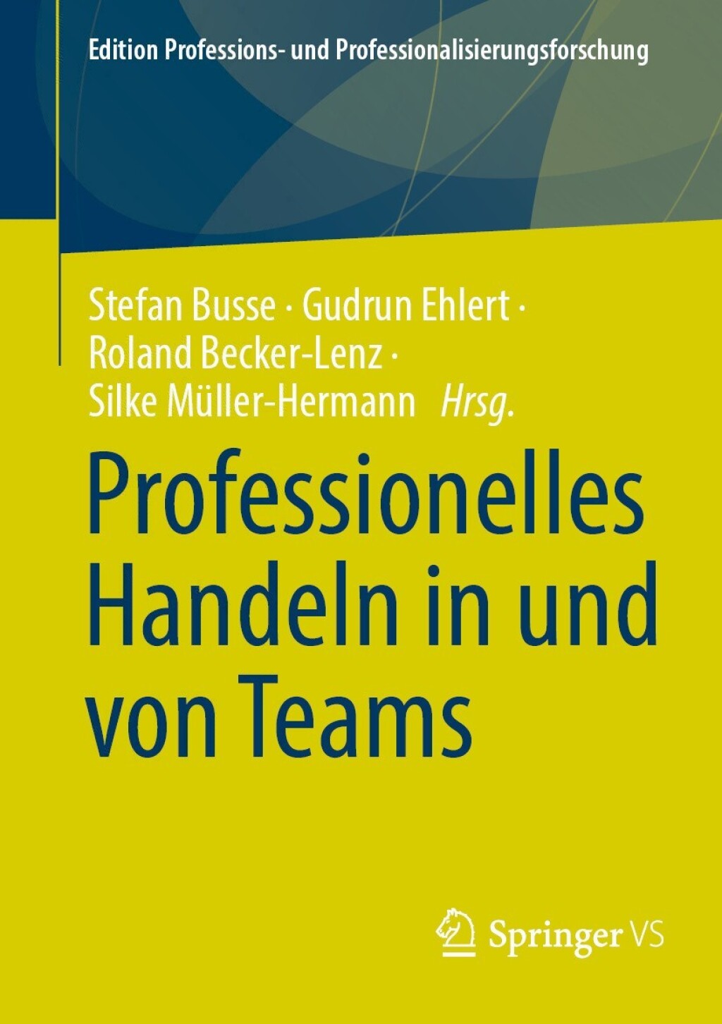 Professionelles Handeln in und von Teams  â€“ PDF/EPUB Version Downloadable
