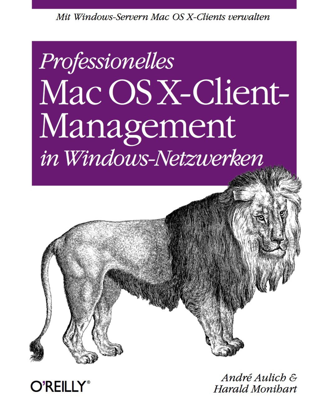 Professionelles Mac OS X Client-Management in Windows-Netzwerken 1st Edition â€“ PDF/EPUB Version Downloadable