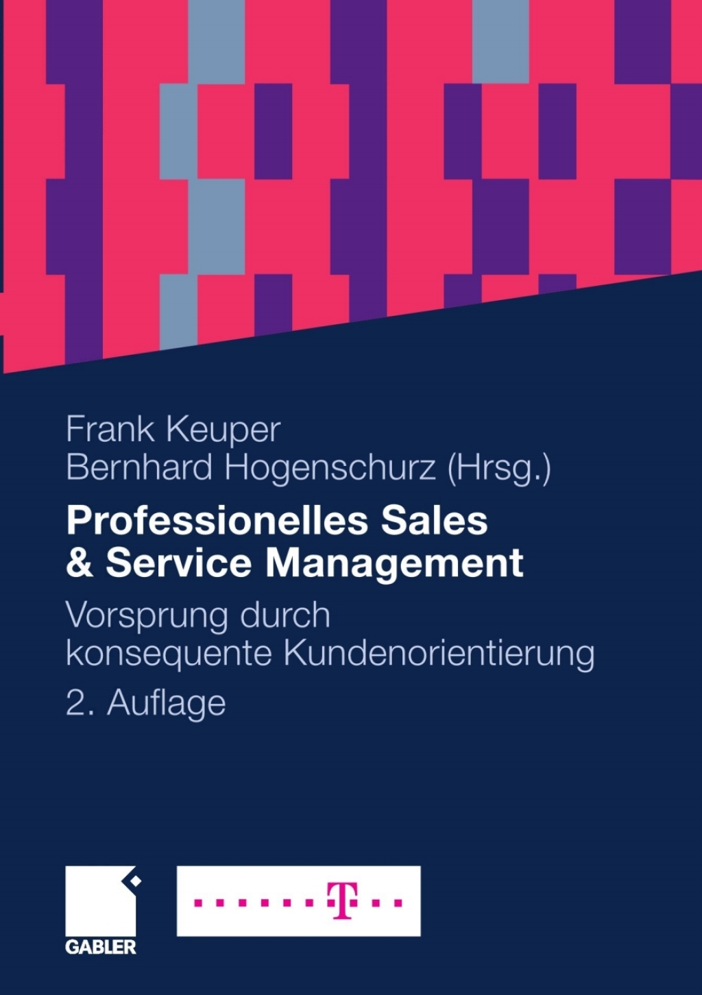 Professionelles Sales & Service Management Vorsprung durch konsequente Kundenorientierung 2nd Edition â€“ PDF/EPUB Version Downloadable