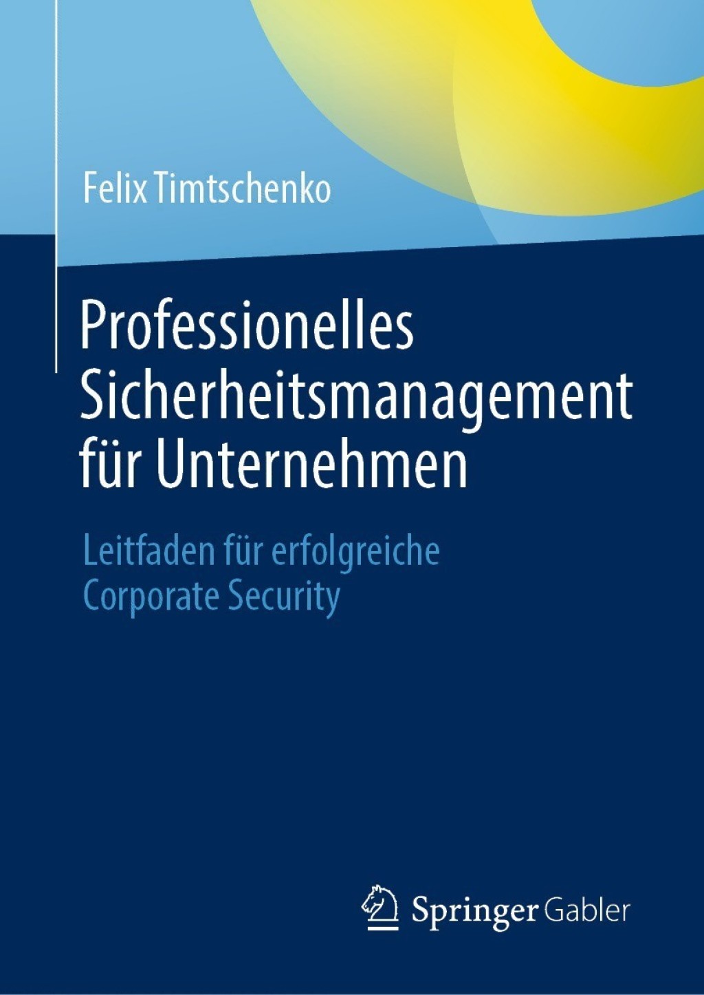 Professionelles Sicherheitsmanagement fÃ¼r Unternehmen Leitfaden fÃ¼r erfolgreiche Corporate Security  â€“ PDF/EPUB Version Downloadable