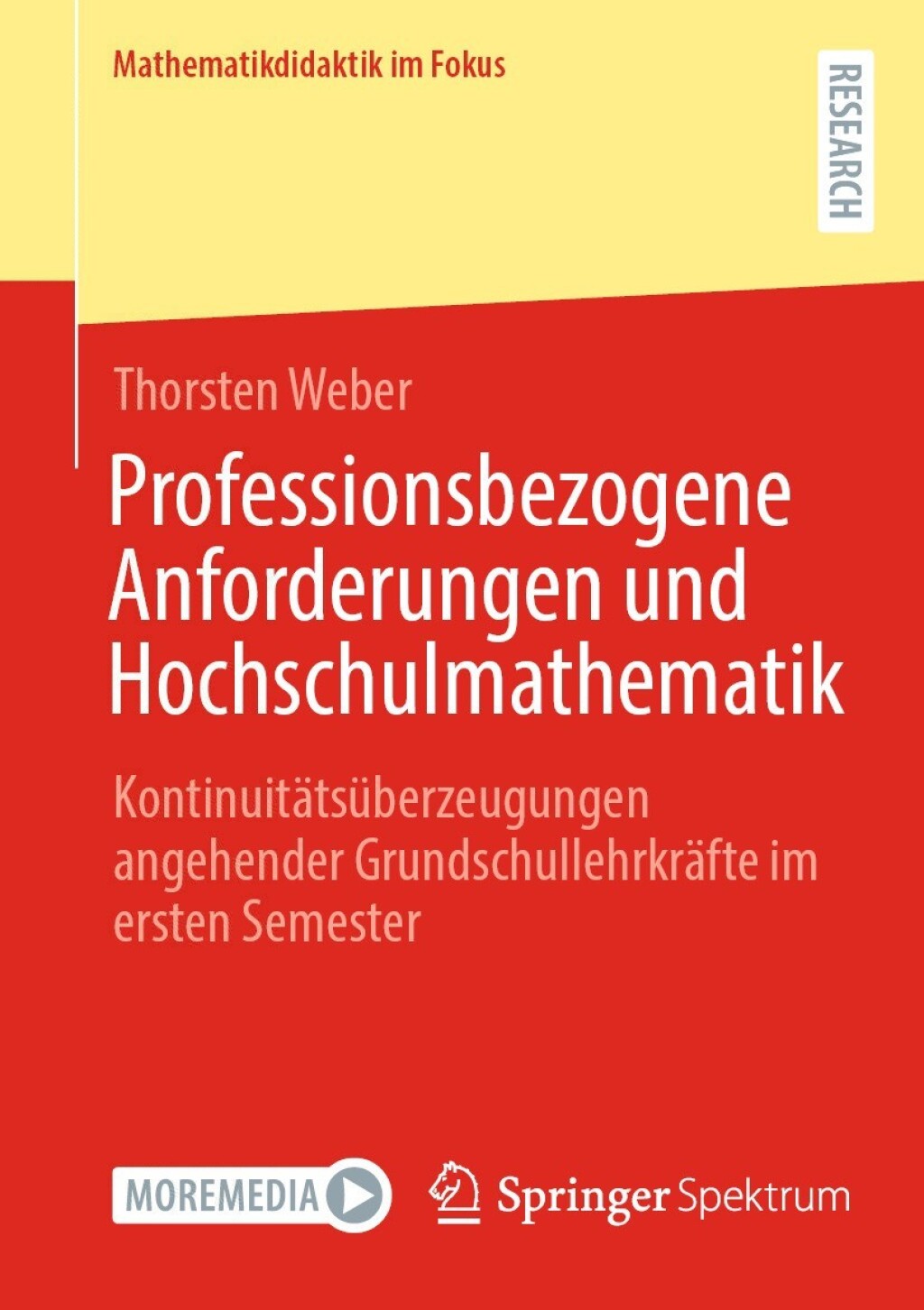 Professionsbezogene Anforderungen und Hochschulmathematik KontinuitÃ¤tsÃ¼berzeugungen angehender GrundschullehrkrÃ¤fte im ersten Semester  â€“ PDF/EPUB Version Downloadable