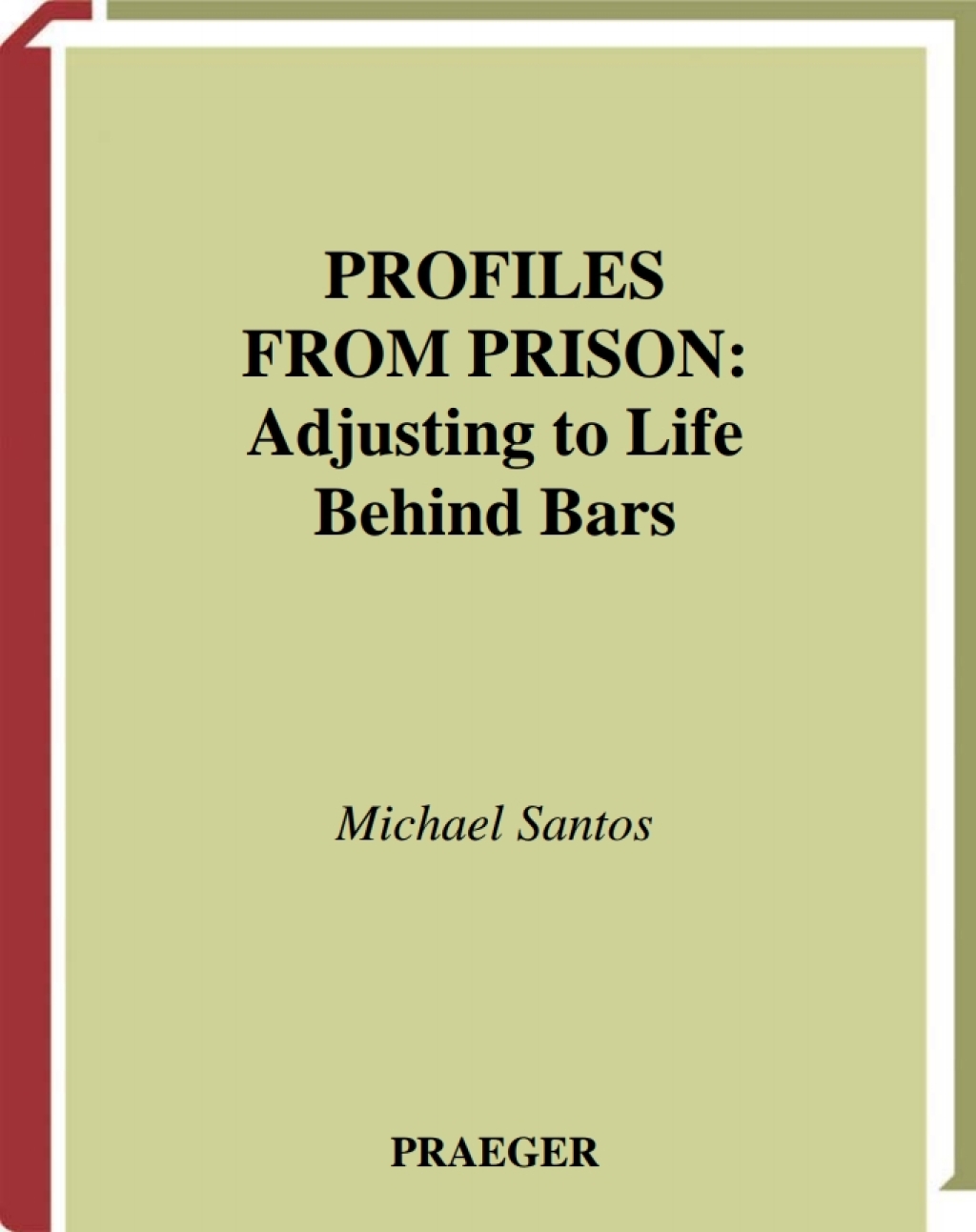 Profiles from Prison Adjusting to Life Behind Bars 1st Edition â€“ PDF/EPUB Version Downloadable