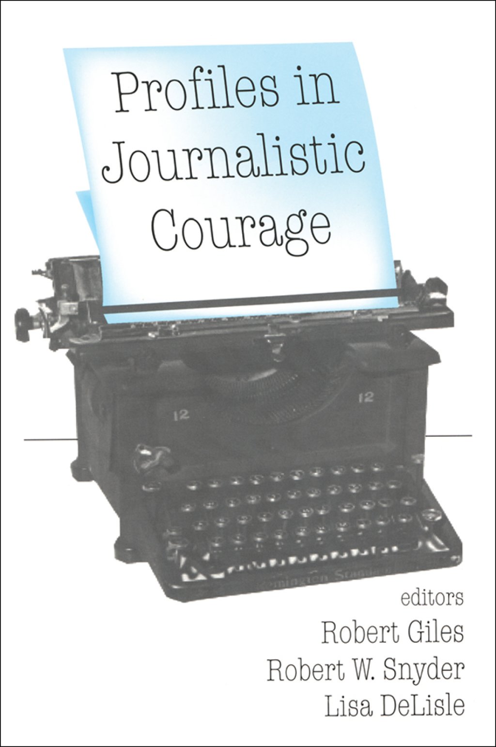 Profiles in Journalistic Courage 1st Edition â€“ PDF/EPUB Version Downloadable