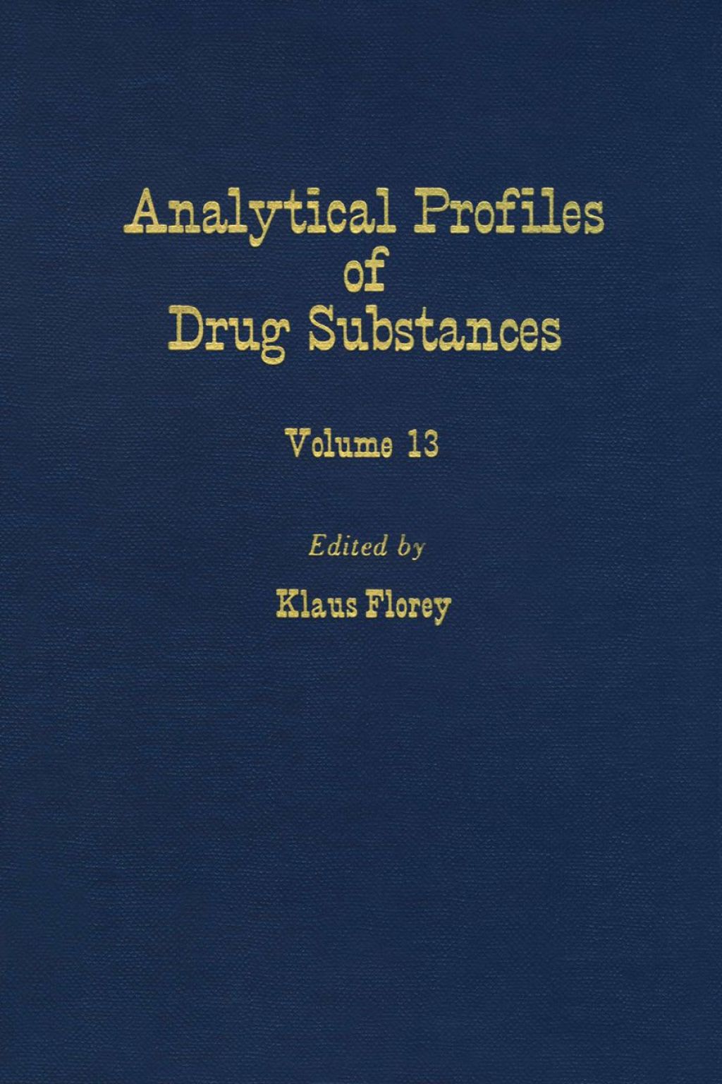 Profiles of Drug Substances, Excipients and Related Methodology vol 13  â€“ PDF/EPUB Version Downloadable